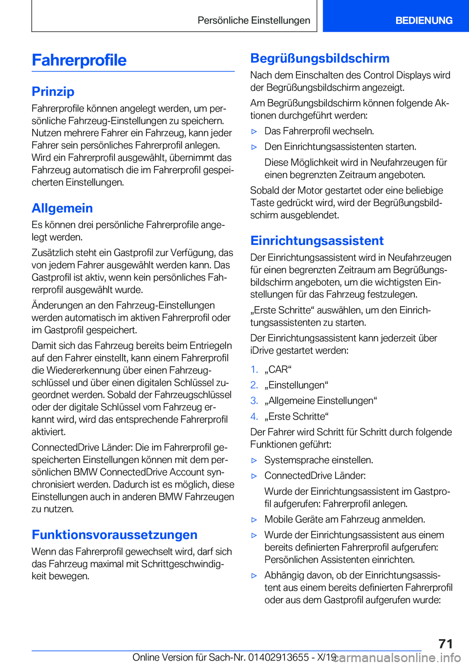 BMW X5 2020  Betriebsanleitungen (in German) �F�a�h�r�e�r�p�r�o�f�i�l�e
�P�r�i�n�z�i�p
�F�a�h�r�e�r�p�r�o�f�i�l�e��k�