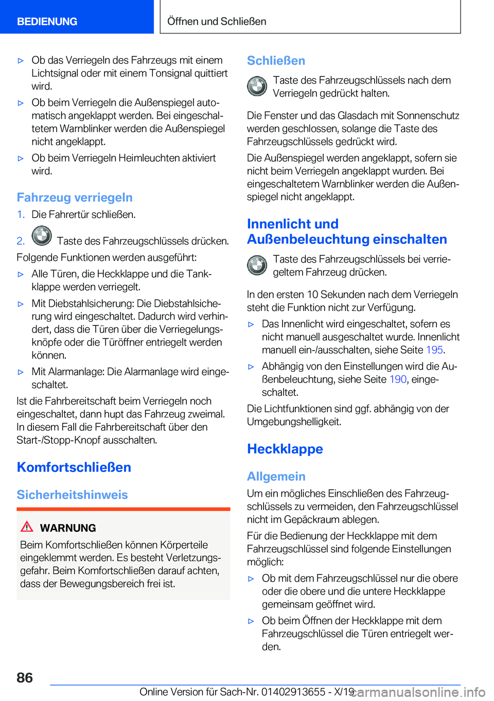 BMW X5 2020  Betriebsanleitungen (in German) x�O�b��d�a�s��V�e�r�r�i�e�g�e�l�n��d�e�s��F�a�h�r�z�e�u�g�s��m�i�t��e�i�n�e�m
�L�i�c�h�t�s�i�g�n�a�l��o�d�e�r��m�i�t��e�i�n�e�m��T�o�n�s�i�g�n�a�l��q�u�i�t�t�i�e�r�t
�w�i�r�d�.x�O�b��b�e