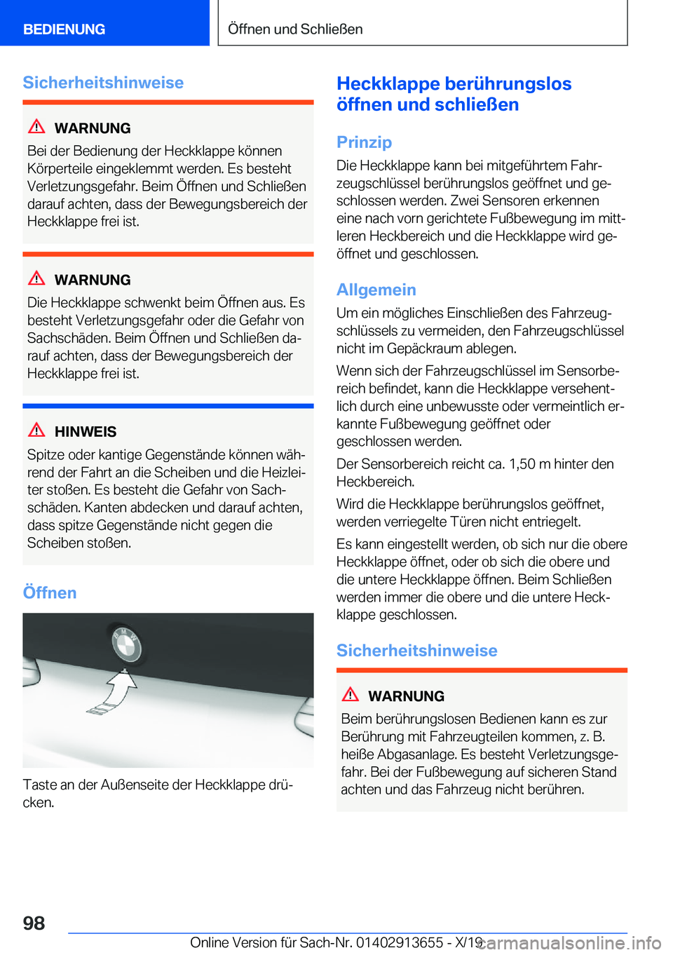 BMW X5 2020  Betriebsanleitungen (in German) �S�i�c�h�e�r�h�e�i�t�s�h�i�n�w�e�i�s�e
�W�A�R�N�U�N�G
�B�e�i��d�e�r��B�e�d�i�e�n�u�n�g��d�e�r��H�e�c�k�k�l�a�p�p�e��k�