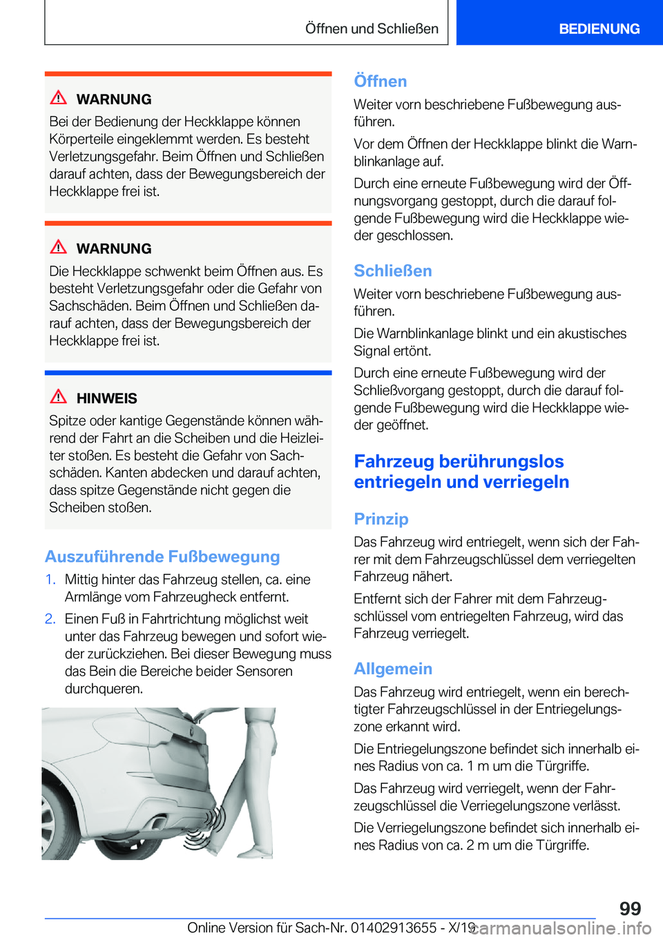 BMW X5 2020  Betriebsanleitungen (in German) �W�A�R�N�U�N�G
�B�e�i��d�e�r��B�e�d�i�e�n�u�n�g��d�e�r��H�e�c�k�k�l�a�p�p�e��k�