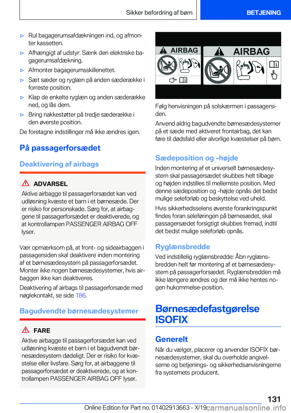 BMW X5 2020  InstruktionsbØger (in Danish) 'x�R�u�l��b�a�g�a�g�e�r�u�m�s�a�f�d�æ�k�n�i�n�g�e�n��i�n�d�,��o�g��a�f�m�o�nj�t�e�r��k�a�s�s�e�t�t�e�n�.'x�A�f�h�æ�n�g�i�g�t��a�f��u�d�s�t�y�r�:��S�æ�n�k��d�e�n��e�l�e�k�t�r�i�s�