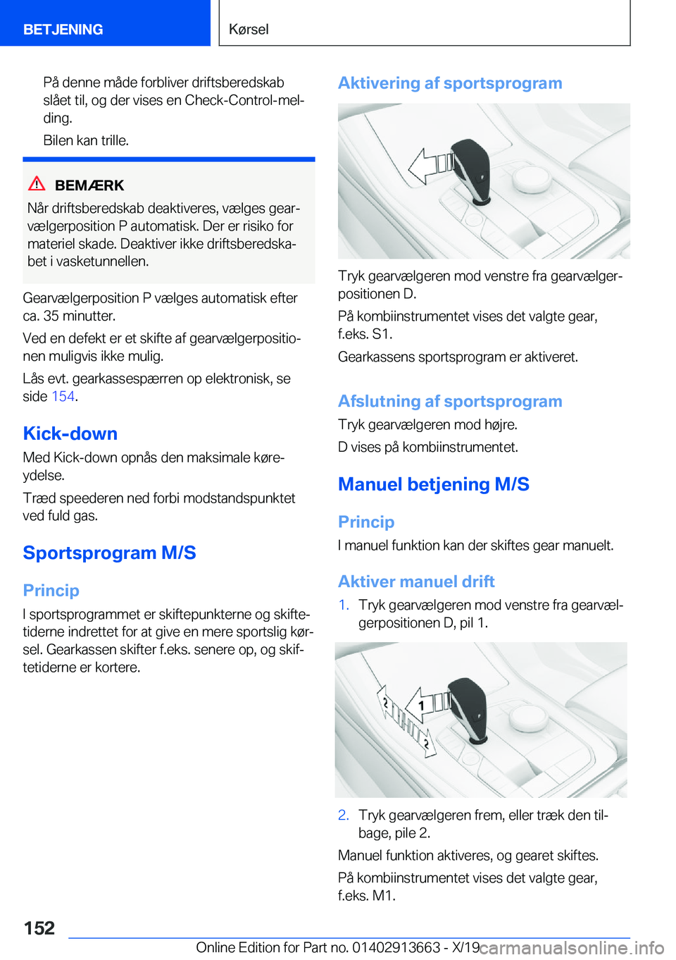 BMW X5 2020  InstruktionsbØger (in Danish) �P�å��d�e�n�n�e��m�å�d�e��f�o�r�b�l�i�v�e�r��d�r�i�f�t�s�b�e�r�e�d�s�k�a�b�s�l�å�e�t��t�i�l�,��o�g��d�e�r��v�i�s�e�s��e�n��C�h�e�c�k�-�C�o�n�t�r�o�l�-�m�e�lj
�d�i�n�g�.
�B�i�l�e�n��k�a�