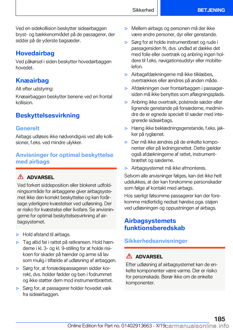 BMW X5 2020  InstruktionsbØger (in Danish) �V�e�d��e�n��s�i�d�e�k�o�l�l�i�s�i�o�n��b�e�s�k�y�t�t�e�r��s�i�d�e�a�i�r�b�a�g�g�e�n
�b�r�y�s�t�-��o�g��b�æ�k�k�e�n�o�m�r�å�d�e�t��p�å��d�e��p�a�s�s�a�g�e�r�e�r�,��d�e�r
�s�i�d�d�e�r��p�