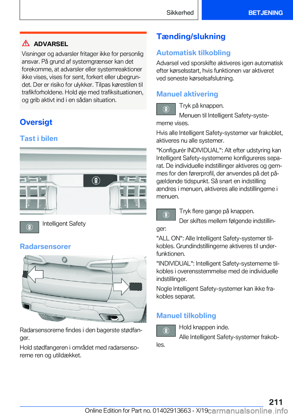 BMW X5 2020  InstruktionsbØger (in Danish) �A�D�V�A�R�S�E�L
�V�i�s�n�i�n�g�e�r��o�g��a�d�v�a�r�s�l�e�r��f�r�i�t�a�g�e�r��i�k�k�e��f�o�r��p�e�r�s�o�n�l�i�g �a�n�s�v�a�r�.��P�å��g�r�u�n�d��a�f��s�y�s�t�e�m�g�r�æ�n�s�e�r��k�a�n��d�e