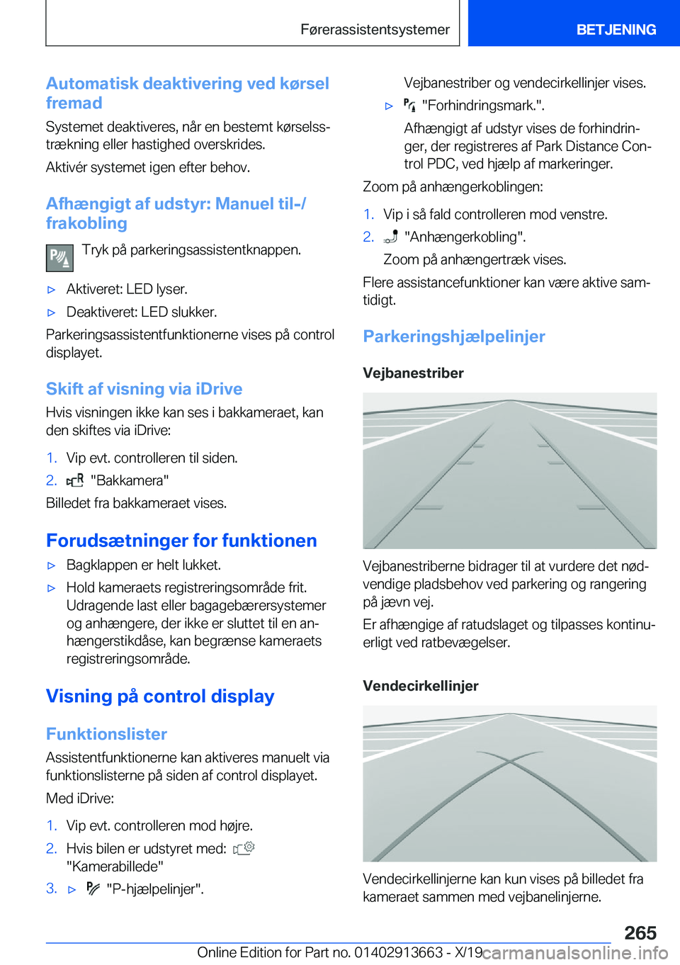 BMW X5 2020  InstruktionsbØger (in Danish) �A�u�t�o�m�a�t�i�s�k��d�e�a�k�t�i�v�e�r�i�n�g��v�e�d��k�
