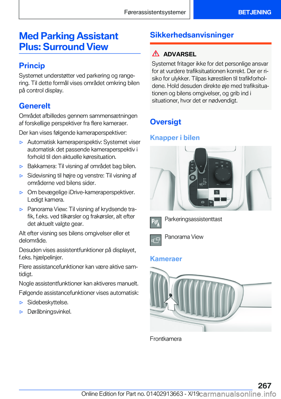 BMW X5 2020  InstruktionsbØger (in Danish) �M�e�d��P�a�r�k�i�n�g��A�s�s�i�s�t�a�n�t�P�l�u�s�:��S�u�r�r�o�u�n�d��V�i�e�w
�P�r�i�n�c�i�p
�S�y�s�t�e�m�e�t��u�n�d�e�r�s�t�