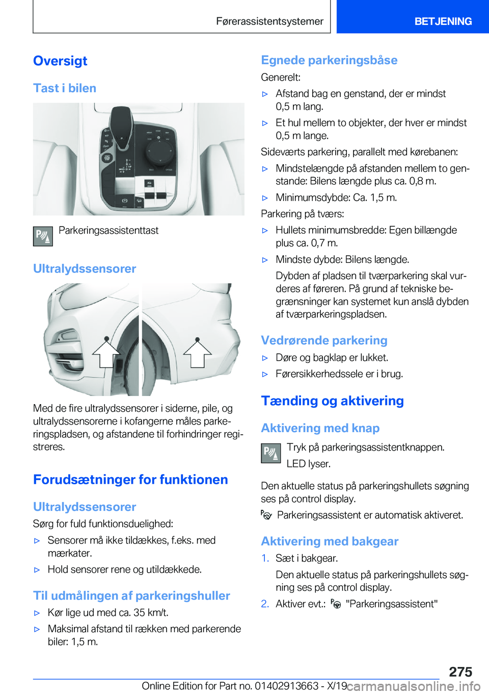 BMW X5 2020  InstruktionsbØger (in Danish) �O�v�e�r�s�i�g�t
�T�a�s�t��i��b�i�l�e�n
�P�a�r�k�e�r�i�n�g�s�a�s�s�i�s�t�e�n�t�t�a�s�t
�U�l�t�r�a�l�y�d�s�s�e�n�s�o�r�e�r
�M�e�d��d�e��f�i�r�e��u�l�t�r�a�l�y�d�s�s�e�n�s�o�r�e�r��i��s�i�d�e�r�n