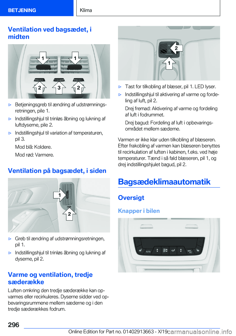 BMW X5 2020  InstruktionsbØger (in Danish) �V�e�n�t�i�l�a�t�i�o�n��v�e�d��b�a�g�s�æ�d�e�t�,��i
�m�i�d�t�e�n'x�B�e�t�j�e�n�i�n�g�s�g�r�e�b��t�i�l��æ�n�d�r�i�n�g��a�f��u�d�s�t�r�