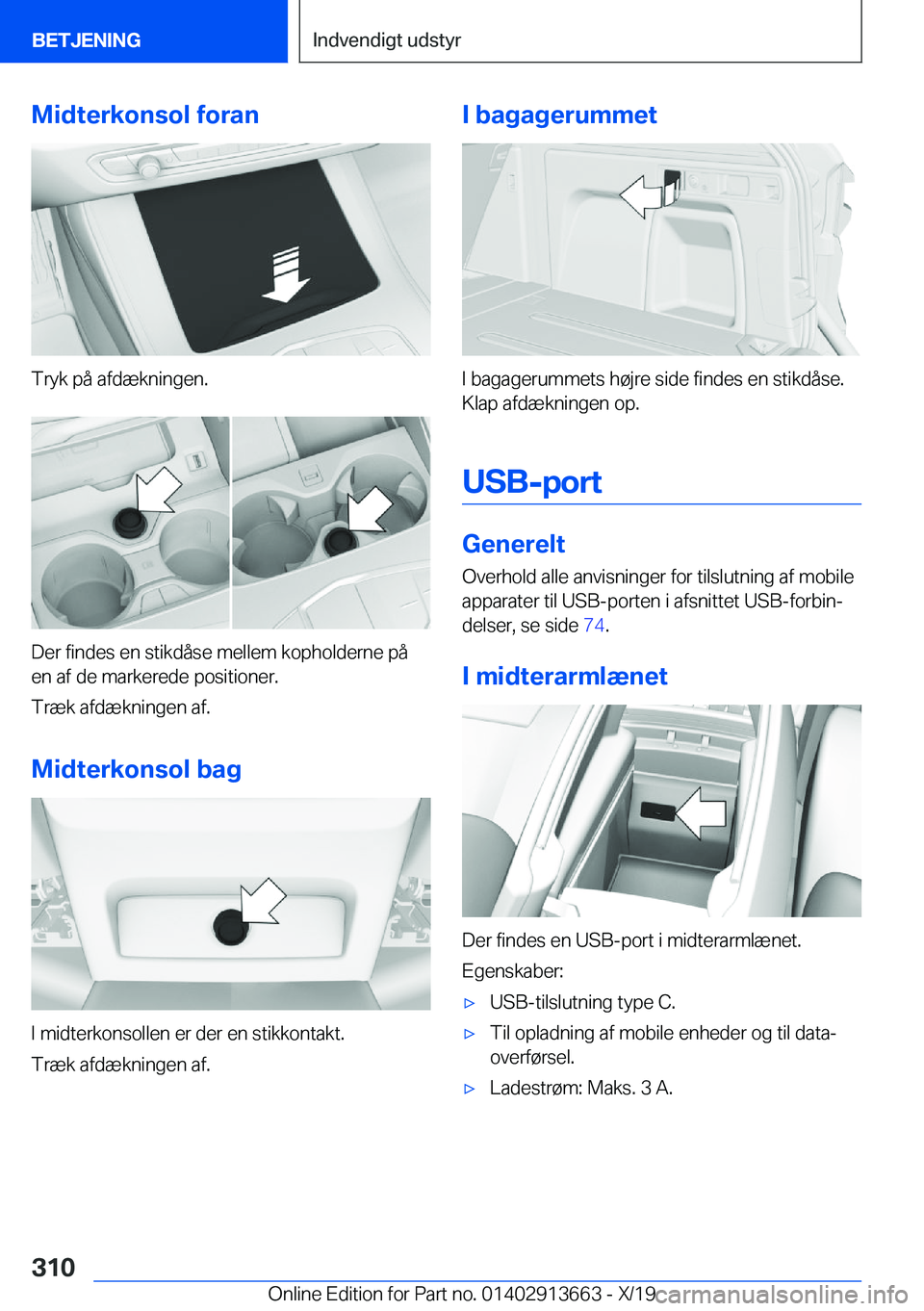 BMW X5 2020  InstruktionsbØger (in Danish) �M�i�d�t�e�r�k�o�n�s�o�l��f�o�r�a�n
�T�r�y�k��p�å��a�f�d�æ�k�n�i�n�g�e�n�.
�D�e�r��f�i�n�d�e�s��e�n��s�t�i�k�d�å�s�e��m�e�l�l�e�m��k�o�p�h�o�l�d�e�r�n�e��p�å
�e�n��a�f��d�e��m�a�r�k�e�