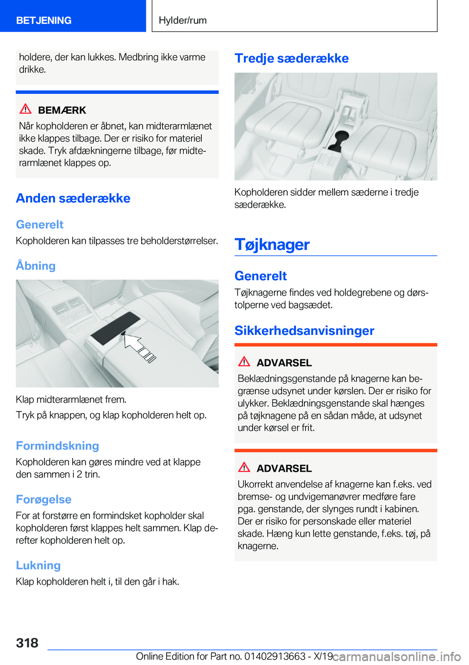 BMW X5 2020  InstruktionsbØger (in Danish) �h�o�l�d�e�r�e�,��d�e�r��k�a�n��l�u�k�k�e�s�.��M�e�d�b�r�i�n�g��i�k�k�e��v�a�r�m�e�d�r�i�k�k�e�.
�B�E�M�Æ�R�K
�N�å�r��k�o�p�h�o�l�d�e�r�e�n��e�r��å�b�n�e�t�,��k�a�n��m�i�d�t�e�r�a�r�m�l�