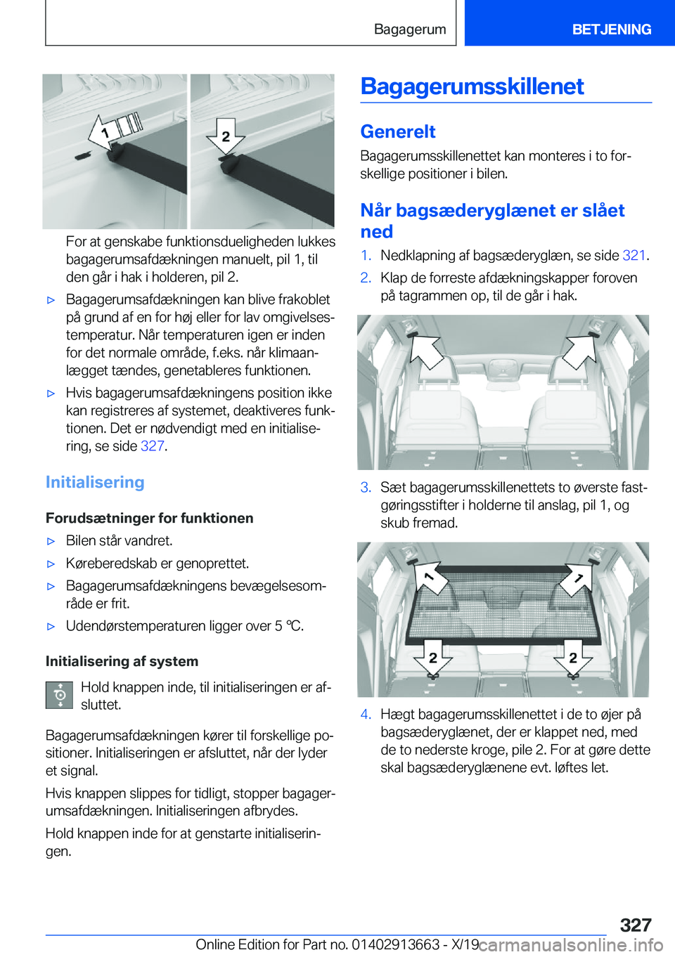 BMW X5 2020  InstruktionsbØger (in Danish) �F�o�r��a�t��g�e�n�s�k�a�b�e��f�u�n�k�t�i�o�n�s�d�u�e�l�i�g�h�e�d�e�n��l�u�k�k�e�s
�b�a�g�a�g�e�r�u�m�s�a�f�d�æ�k�n�i�n�g�e�n��m�a�n�u�e�l�t�,��p�i�l��1�,��t�i�l
�d�e�n��g�å�r��i��h�a�k�
