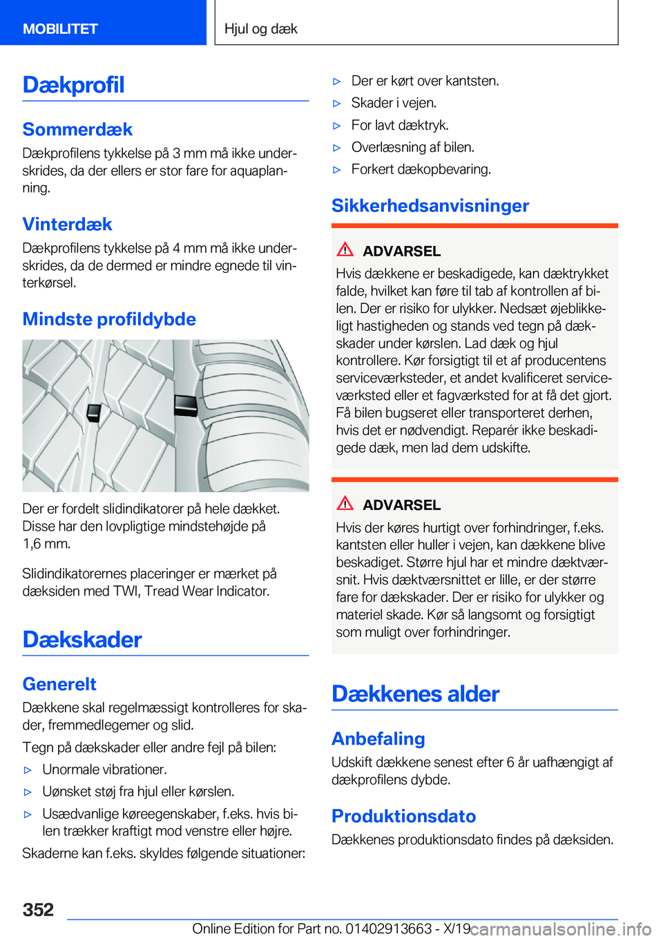 BMW X5 2020  InstruktionsbØger (in Danish) �D�æ�k�p�r�o�f�i�l
�S�o�m�m�e�r�d�æ�k�D�æ�k�p�r�o�f�i�l�e�n�s��t�y�k�k�e�l�s�e��p�å��3��m�m��m�å��i�k�k�e��u�n�d�e�rj
�s�k�r�i�d�e�s�,��d�a��d�e�r��e�l�l�e�r�s��e�r��s�t�o�r��f�a�r�