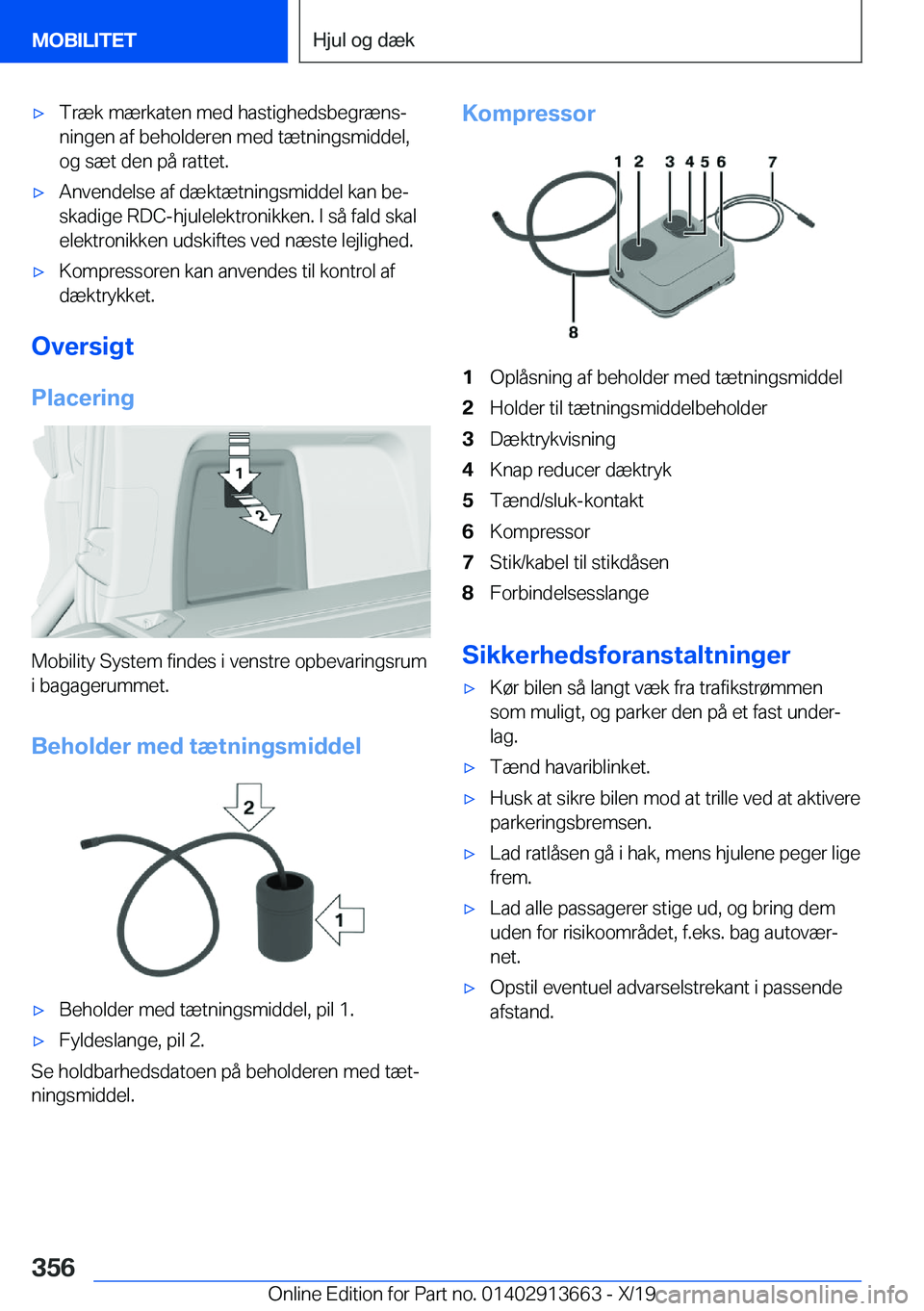 BMW X5 2020  InstruktionsbØger (in Danish) 'x�T�r�æ�k��m�æ�r�k�a�t�e�n��m�e�d��h�a�s�t�i�g�h�e�d�s�b�e�g�r�æ�n�sj�n�i�n�g�e�n��a�f��b�e�h�o�l�d�e�r�e�n��m�e�d��t�æ�t�n�i�n�g�s�m�i�d�d�e�l�,
�o�g��s�æ�t��d�e�n��p�å��r�a�t�