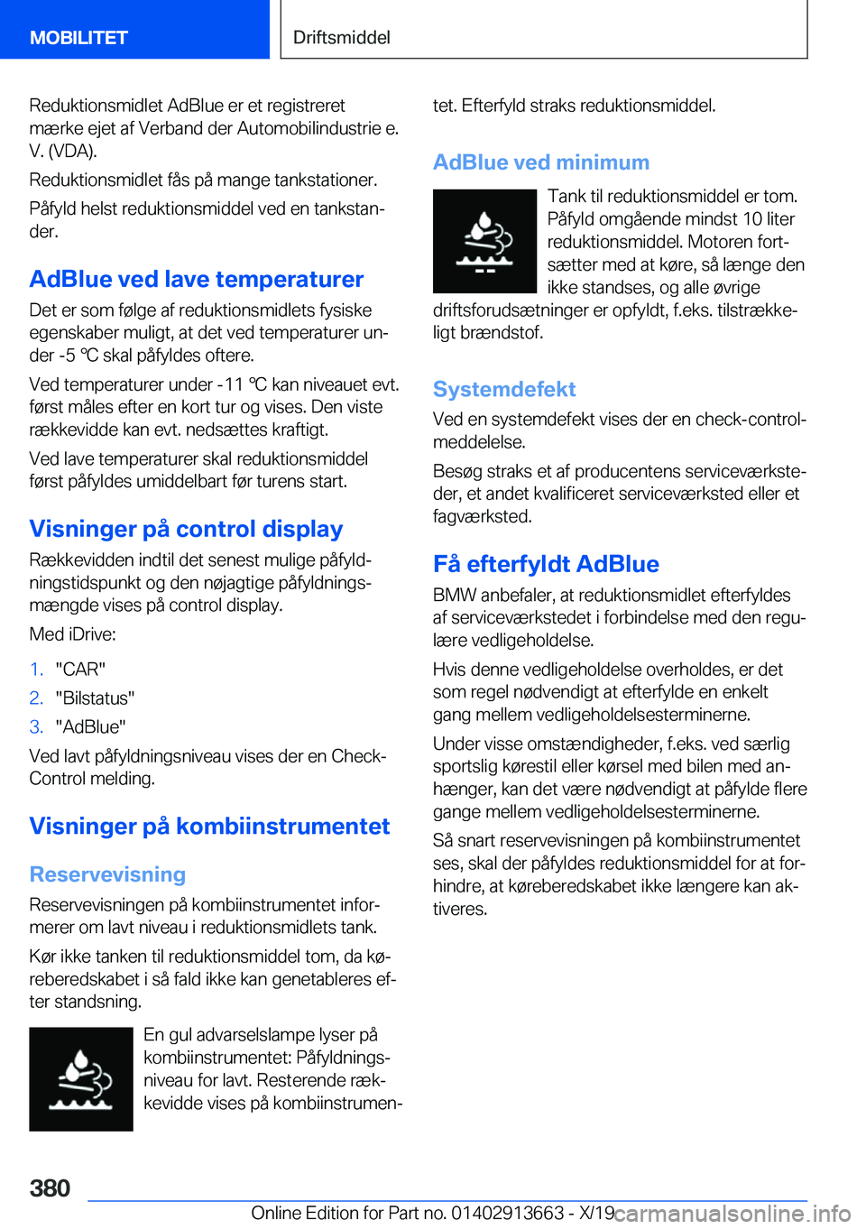BMW X5 2020  InstruktionsbØger (in Danish) �R�e�d�u�k�t�i�o�n�s�m�i�d�l�e�t��A�d�B�l�u�e��e�r��e�t��r�e�g�i�s�t�r�e�r�e�t
�m�æ�r�k�e��e�j�e�t��a�f��V�e�r�b�a�n�d��d�e�r��A�u�t�o�m�o�b�i�l�i�n�d�u�s�t�r�i�e��e�.
�V�.��(�V�D�A�)�.
�R