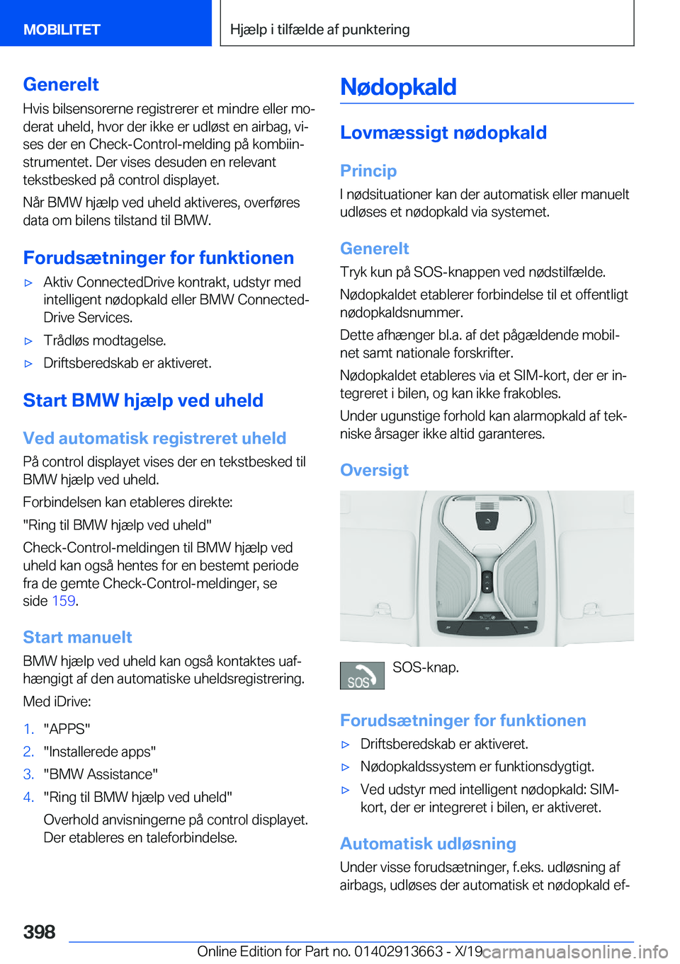 BMW X5 2020  InstruktionsbØger (in Danish) �G�e�n�e�r�e�l�t�H�v�i�s��b�i�l�s�e�n�s�o�r�e�r�n�e��r�e�g�i�s�t�r�e�r�e�r��e�t��m�i�n�d�r�e��e�l�l�e�r��m�oj
�d�e�r�a�t��u�h�e�l�d�,��h�v�o�r��d�e�r��i�k�k�e��e�r��u�d�l�