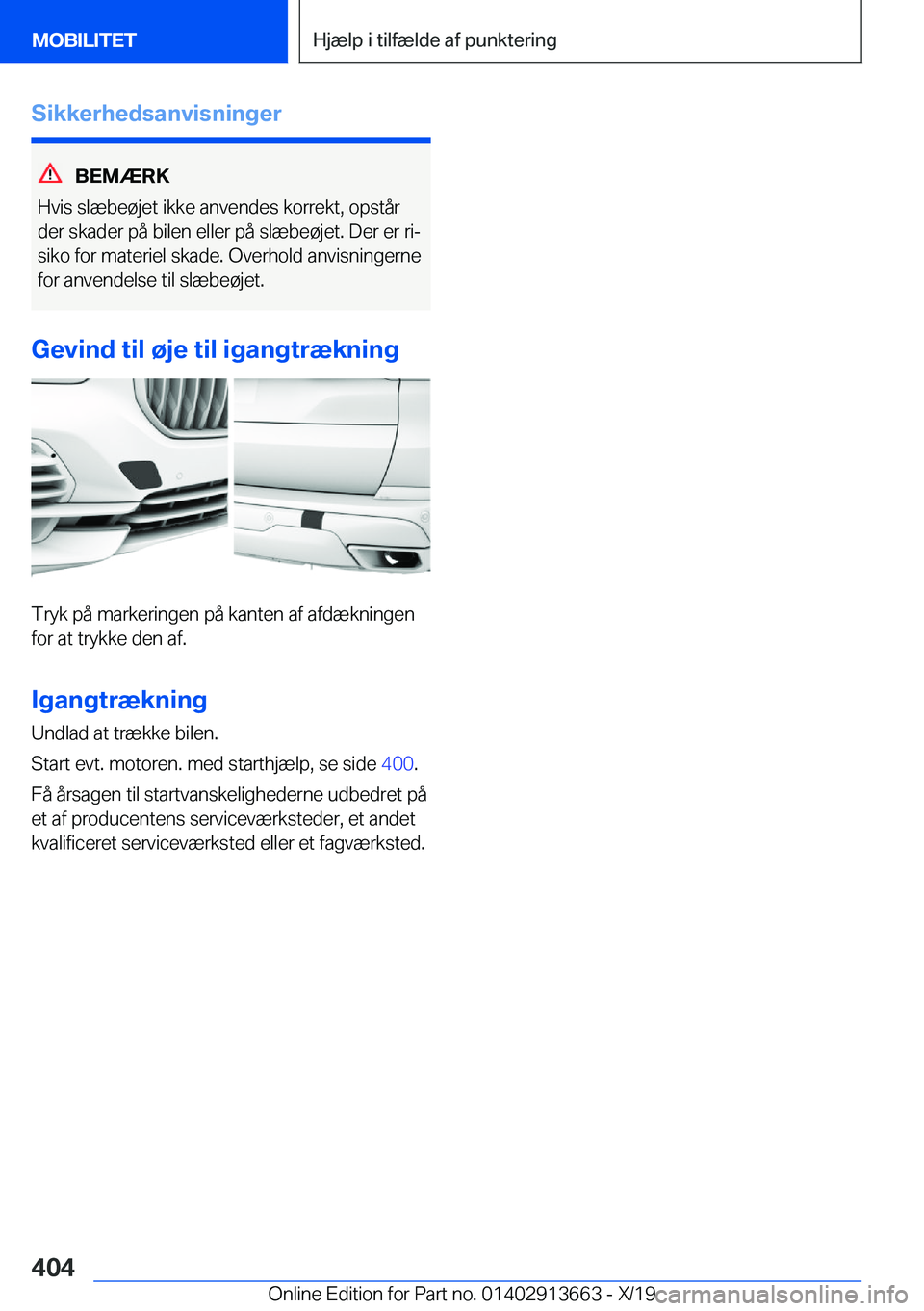 BMW X5 2020  InstruktionsbØger (in Danish) �S�i�k�k�e�r�h�e�d�s�a�n�v�i�s�n�i�n�g�e�r
�B�E�M�Æ�R�K
�H�v�i�s��s�l�æ�b�e�