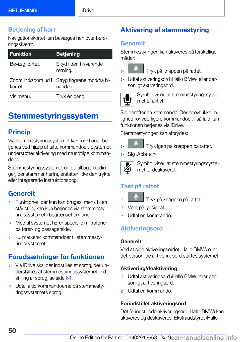 BMW X5 2020  InstruktionsbØger (in Danish) �B�e�t�j�e�n�i�n�g��a�f��k�o�r�t�N�a�v�i�g�a�t�i�o�n�s�k�o�r�t�e�t��k�a�n��b�e�v�æ�g�e�s��h�e�n��o�v�e�r��b�e�r�