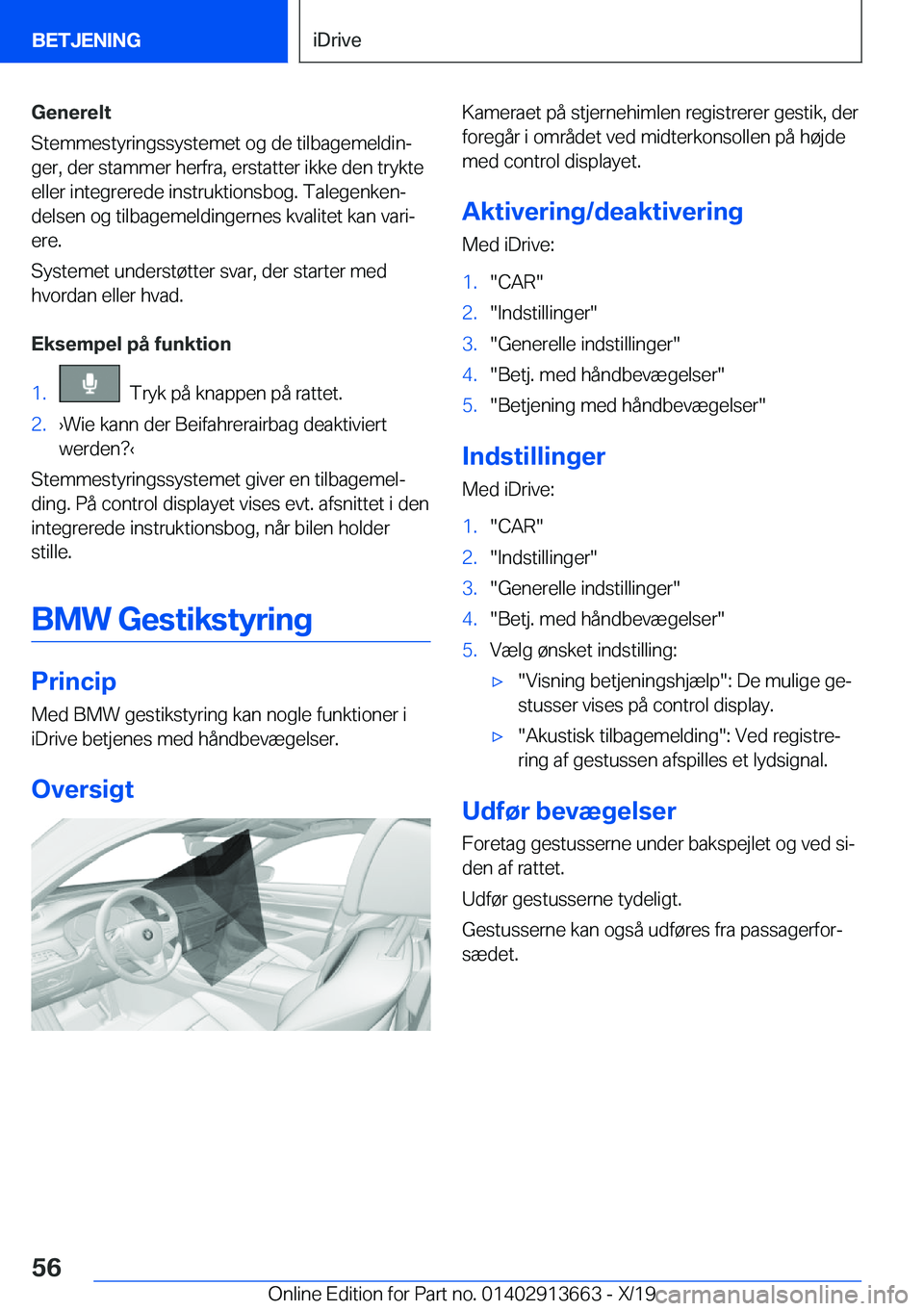 BMW X5 2020  InstruktionsbØger (in Danish) �G�e�n�e�r�e�l�t
�S�t�e�m�m�e�s�t�y�r�i�n�g�s�s�y�s�t�e�m�e�t��o�g��d�e��t�i�l�b�a�g�e�m�e�l�d�i�nj
�g�e�r�,��d�e�r��s�t�a�m�m�e�r��h�e�r�f�r�a�,��e�r�s�t�a�t�t�e�r��i�k�k�e��d�e�n��t�r�y�k