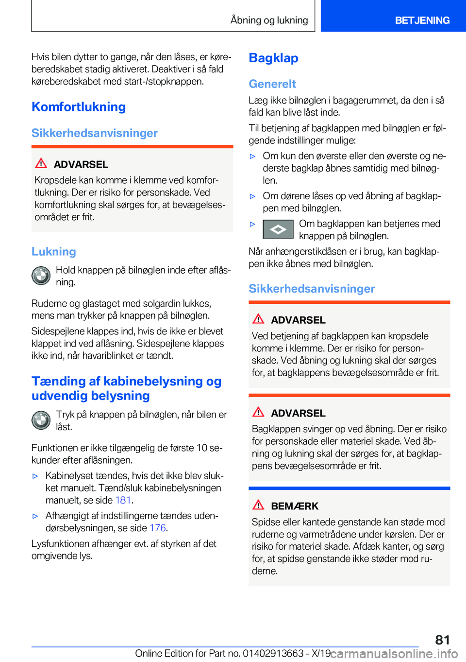 BMW X5 2020  InstruktionsbØger (in Danish) �H�v�i�s��b�i�l�e�n��d�y�t�t�e�r��t�o��g�a�n�g�e�,��n�å�r��d�e�n��l�å�s�e�s�,��e�r��k�