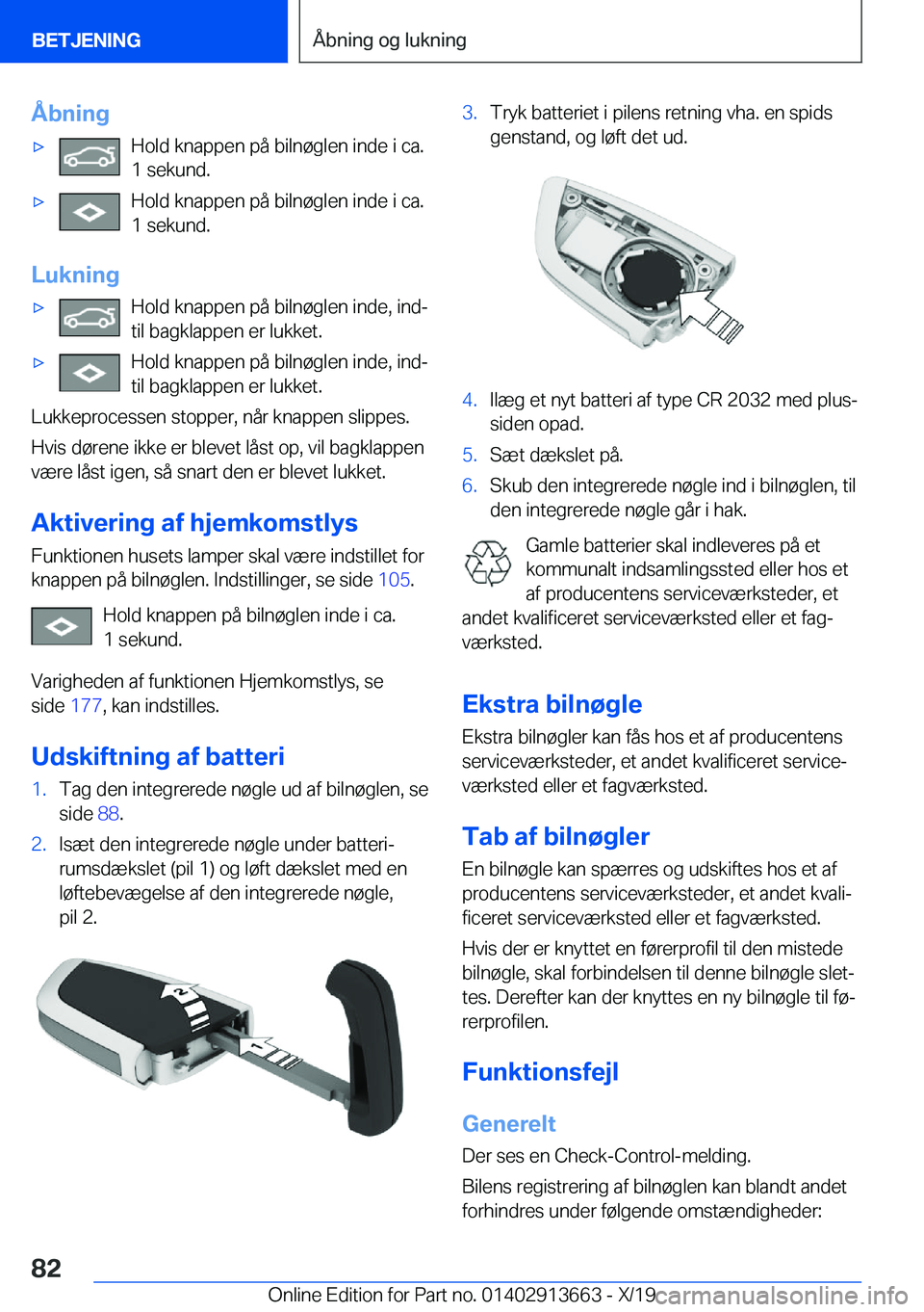 BMW X5 2020  InstruktionsbØger (in Danish) �Å�b�n�i�n�g'x�H�o�l�d��k�n�a�p�p�e�n��p�å��b�i�l�n�