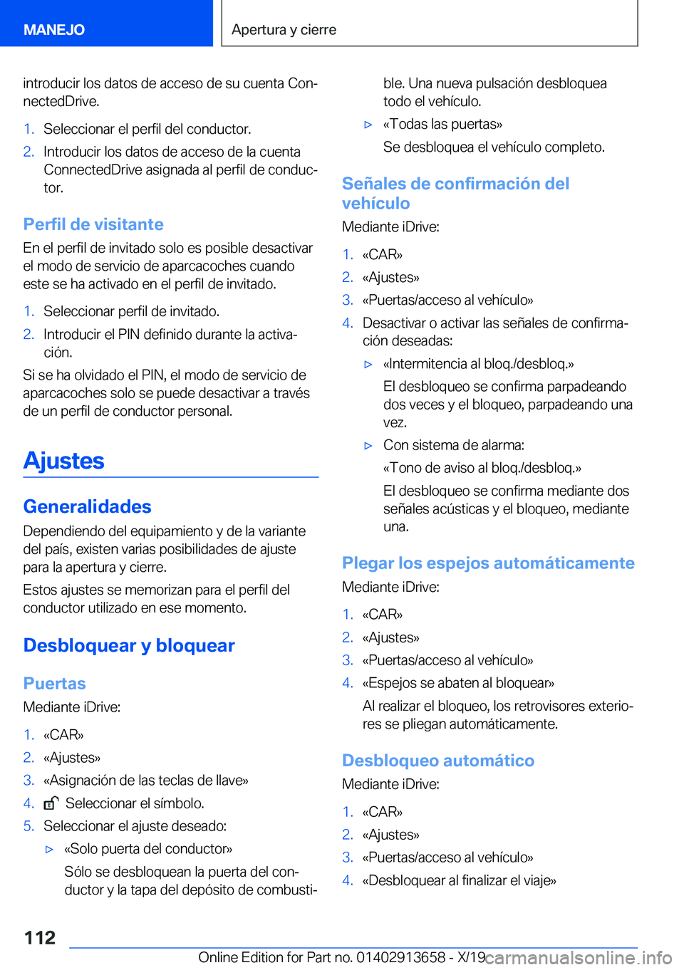 BMW X5 2020  Manuales de Empleo (in Spanish) �i�n�t�r�o�d�u�c�i�r��l�o�s��d�a�t�o�s��d�e��a�c�c�e�s�o��d�e��s�u��c�u�e�n�t�a��C�o�nª
�n�e�c�t�e�d�D�r�i�v�e�.�1�.�S�e�l�e�c�c�i�o�n�a�r��e�l��p�e�r�f�i�l��d�e�l��c�o�n�d�u�c�t�o�r�.�2