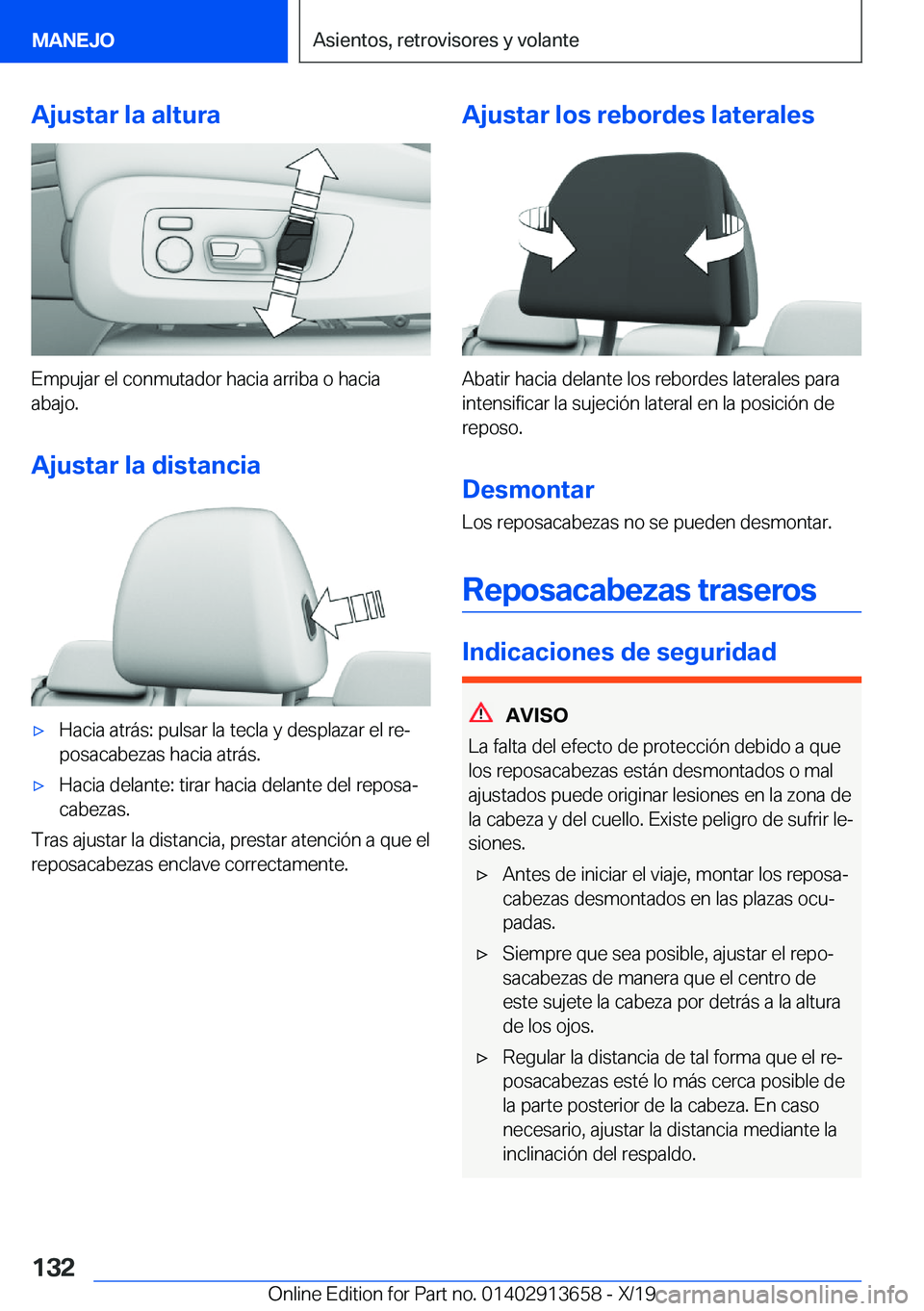 BMW X5 2020  Manuales de Empleo (in Spanish) �A�j�u�s�t�a�r��l�a��a�l�t�u�r�a
�E�m�p�u�j�a�r��e�l��c�o�n�m�u�t�a�d�o�r��h�a�c�i�a��a�r�r�i�b�a��o��h�a�c�i�a
�a�b�a�j�o�.
�A�j�u�s�t�a�r��l�a��d�i�s�t�a�n�c�i�a
x�H�a�c�i�a��a�t�r�
