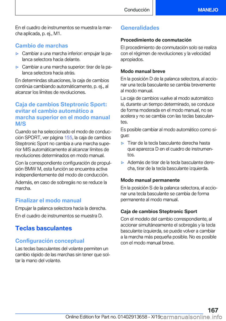 BMW X5 2020  Manuales de Empleo (in Spanish) �E�n��e�l��c�u�a�d�r�o��d�e��i�n�s�t�r�u�m�e�n�t�o�s��s�e��m�u�e�s�t�r�a��l�a��m�a�rª
�c�h�a��a�p�l�i�c�a�d�a�,��p�.��e�j�.�,��M�1�.
�C�a�m�b�i�o��d�e��m�a�r�c�h�a�sx�C�a�m�b�i�a�r��