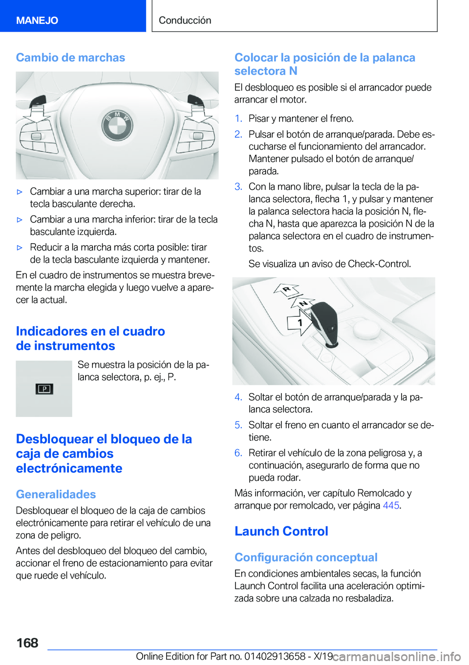 BMW X5 2020  Manuales de Empleo (in Spanish) �C�a�m�b�i�o��d�e��m�a�r�c�h�a�sx�C�a�m�b�i�a�r��a��u�n�a��m�a�r�c�h�a��s�u�p�e�r�i�o�r�:��t�i�r�a�r��d�e��l�a
�t�e�c�l�a��b�a�s�c�u�l�a�n�t�e��d�e�r�e�c�h�a�.x�C�a�m�b�i�a�r��a��u�n�a�