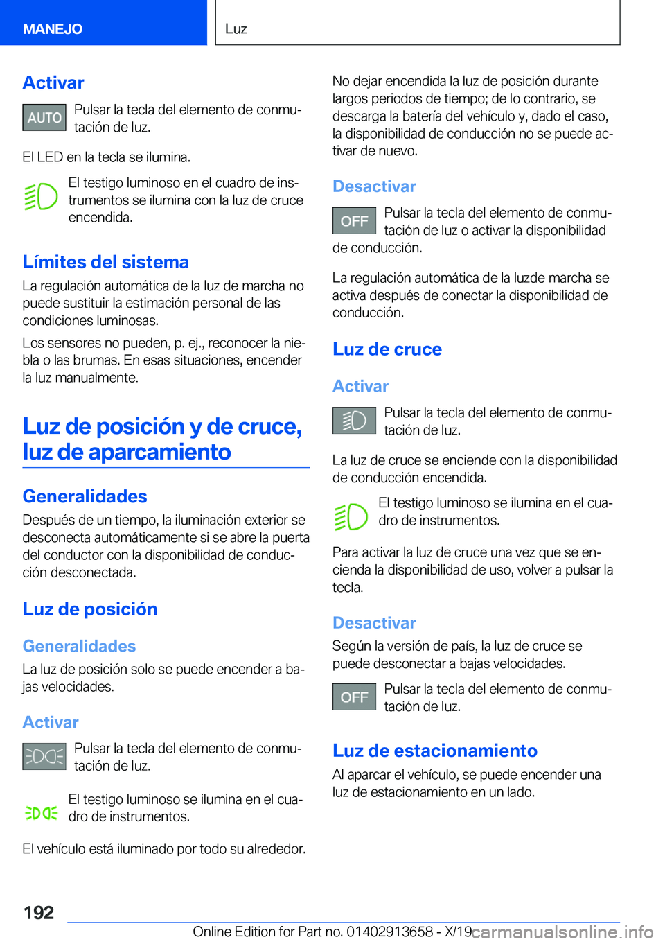 BMW X5 2020  Manuales de Empleo (in Spanish) �A�c�t�i�v�a�r�P�u�l�s�a�r��l�a��t�e�c�l�a��d�e�l��e�l�e�m�e�n�t�o��d�e��c�o�n�m�uª
�t�a�c�i�