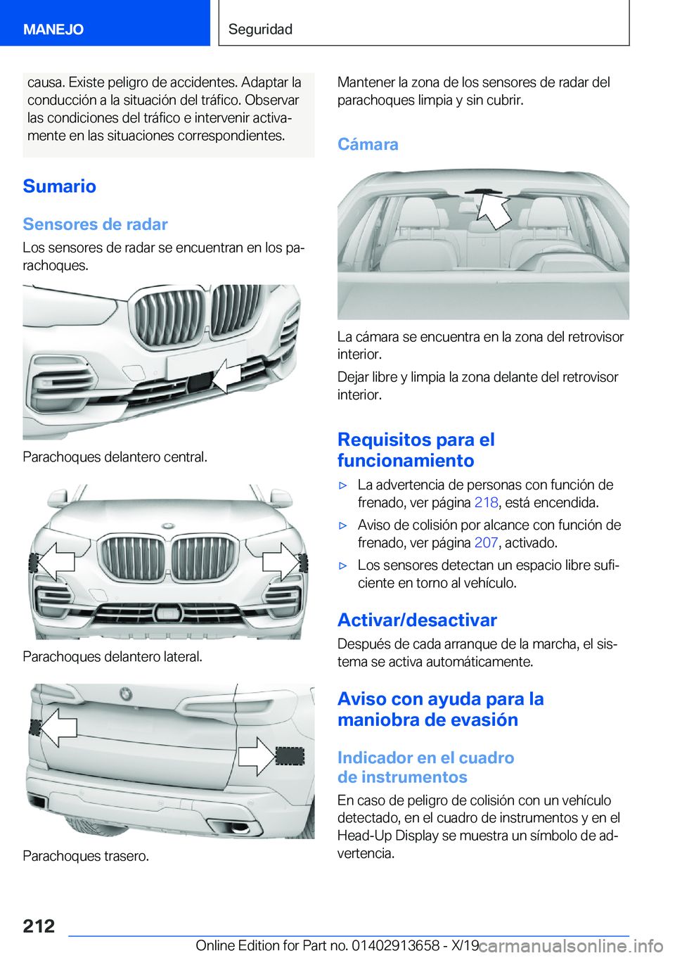 BMW X5 2020  Manuales de Empleo (in Spanish) �c�a�u�s�a�.��E�x�i�s�t�e��p�e�l�i�g�r�o��d�e��a�c�c�i�d�e�n�t�e�s�.��A�d�a�p�t�a�r��l�a
�c�o�n�d�u�c�c�i�