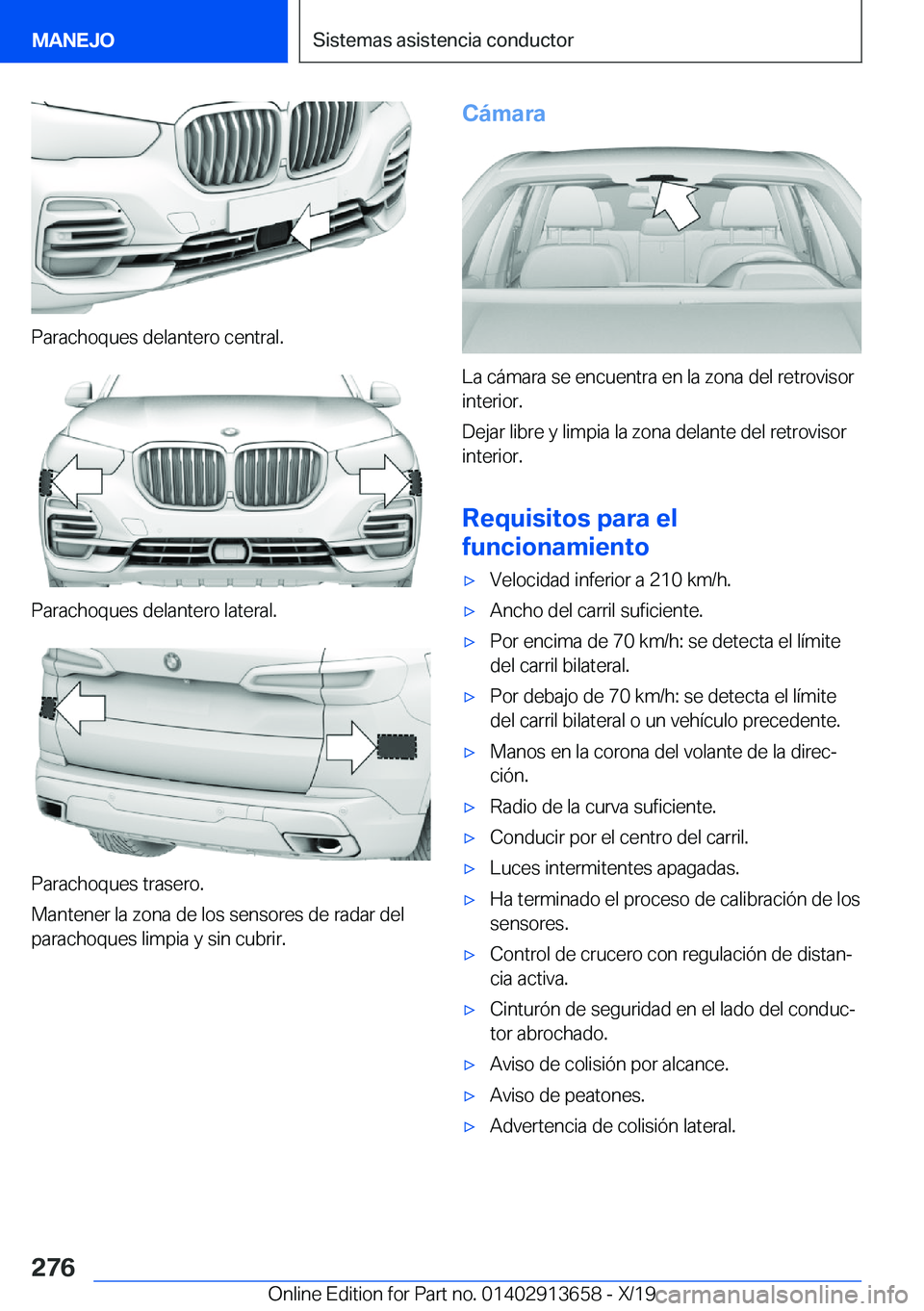 BMW X5 2020  Manuales de Empleo (in Spanish) �P�a�r�a�c�h�o�q�u�e�s��d�e�l�a�n�t�e�r�o��c�e�n�t�r�a�l�.
�P�a�r�a�c�h�o�q�u�e�s��d�e�l�a�n�t�e�r�o��l�a�t�e�r�a�l�.
�P�a�r�a�c�h�o�q�u�e�s��t�r�a�s�e�r�o�.
�M�a�n�t�e�n�e�r��l�a��z�o�n�a��d�