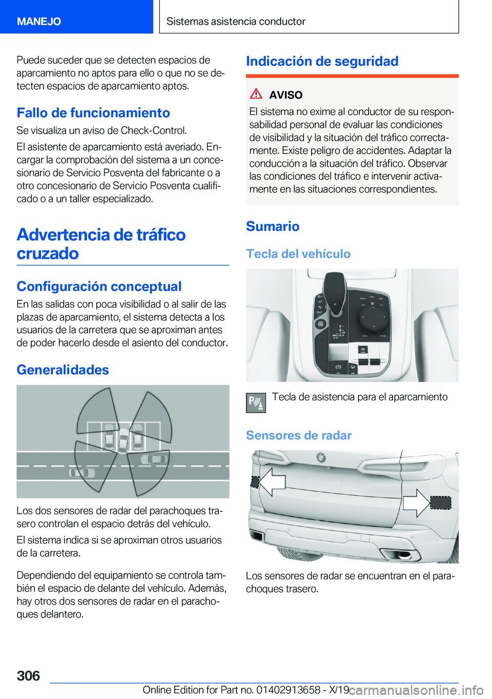 BMW X5 2020  Manuales de Empleo (in Spanish) �P�u�e�d�e��s�u�c�e�d�e�r��q�u�e��s�e��d�e�t�e�c�t�e�n��e�s�p�a�c�i�o�s��d�e
�a�p�a�r�c�a�m�i�e�n�t�o��n�o��a�p�t�o�s��p�a�r�a��e�l�l�o��o��q�u�e��n�o��s�e��d�eª
�t�e�c�t�e�n��e�s�p�