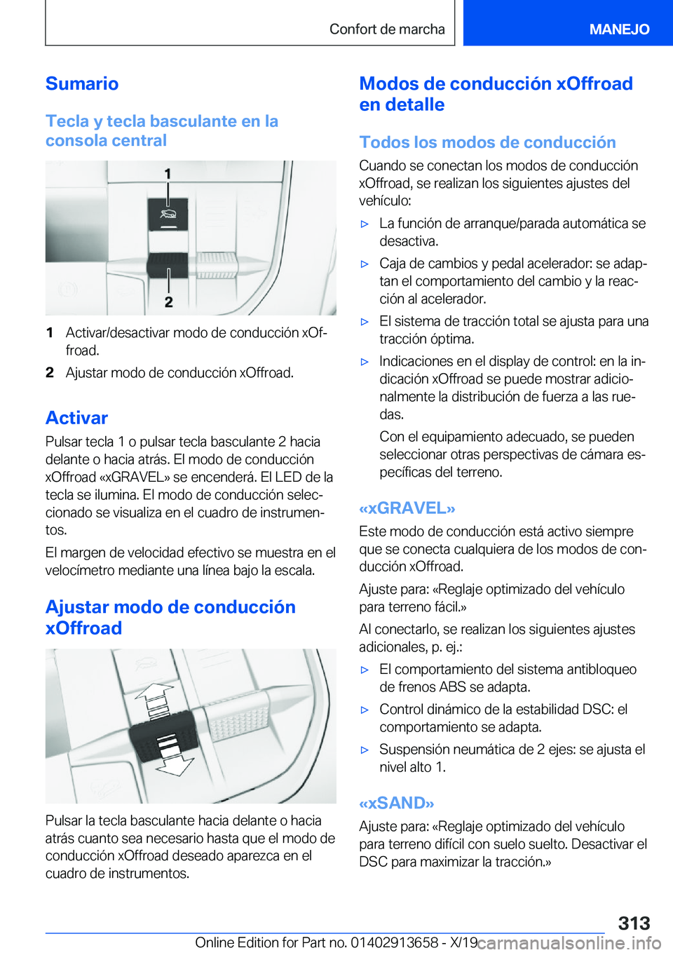 BMW X5 2020  Manuales de Empleo (in Spanish) �S�u�m�a�r�i�o�T�e�c�l�a��y��t�e�c�l�a��b�a�s�c�u�l�a�n�t�e��e�n��l�a
�c�o�n�s�o�l�a��c�e�n�t�r�a�l�1�A�c�t�i�v�a�r�/�d�e�s�a�c�t�i�v�a�r��m�o�d�o��d�e��c�o�n�d�u�c�c�i�
