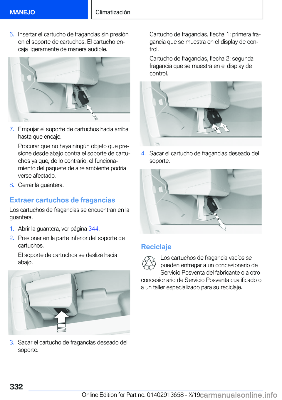 BMW X5 2020  Manuales de Empleo (in Spanish) �6�.�I�n�s�e�r�t�a�r��e�l��c�a�r�t�u�c�h�o��d�e��f�r�a�g�a�n�c�i�a�s��s�i�n��p�r�e�s�i�