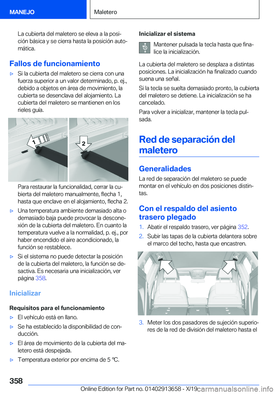 BMW X5 2020  Manuales de Empleo (in Spanish) �L�a��c�u�b�i�e�r�t�a��d�e�l��m�a�l�e�t�e�r�o��s�e��e�l�e�v�a��a��l�a��p�o�s�iª
�c�i�