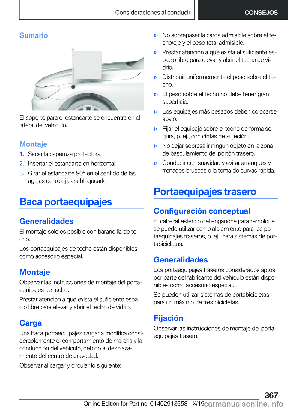 BMW X5 2020  Manuales de Empleo (in Spanish) �S�u�m�a�r�i�o
�E�l��s�o�p�o�r�t�e��p�a�r�a��e�l��e�s�t�a�n�d�a�r�t�e��s�e��e�n�c�u�e�n�t�r�a��e�n��e�l
�l�a�t�e�r�a�l��d�e�l��v�e�h�