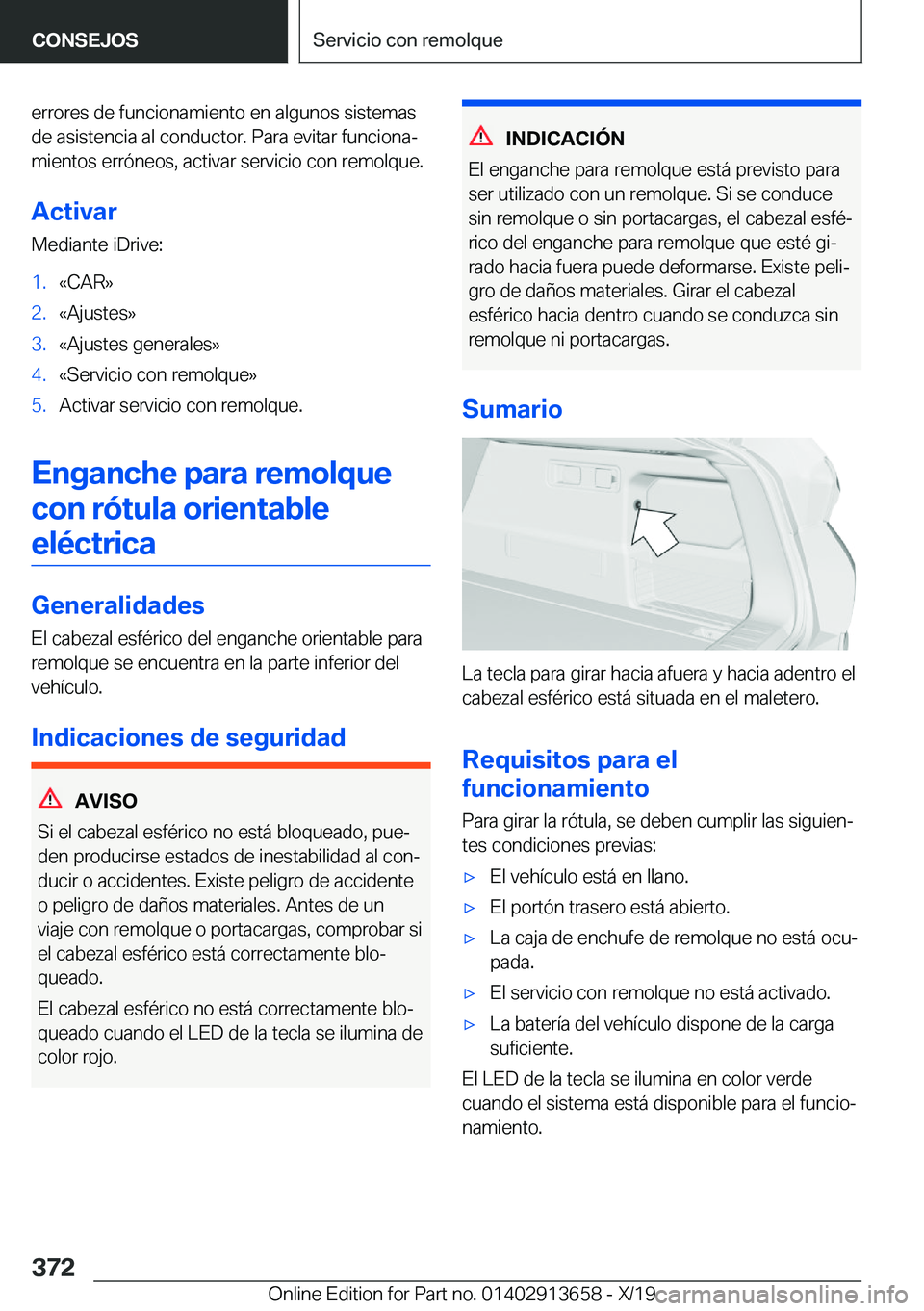 BMW X5 2020  Manuales de Empleo (in Spanish) �e�r�r�o�r�e�s��d�e��f�u�n�c�i�o�n�a�m�i�e�n�t�o��e�n��a�l�g�u�n�o�s��s�i�s�t�e�m�a�s�d�e��a�s�i�s�t�e�n�c�i�a��a�l��c�o�n�d�u�c�t�o�r�.��P�a�r�a��e�v�i�t�a�r��f�u�n�c�i�o�n�aª�m�i�e�n�t�