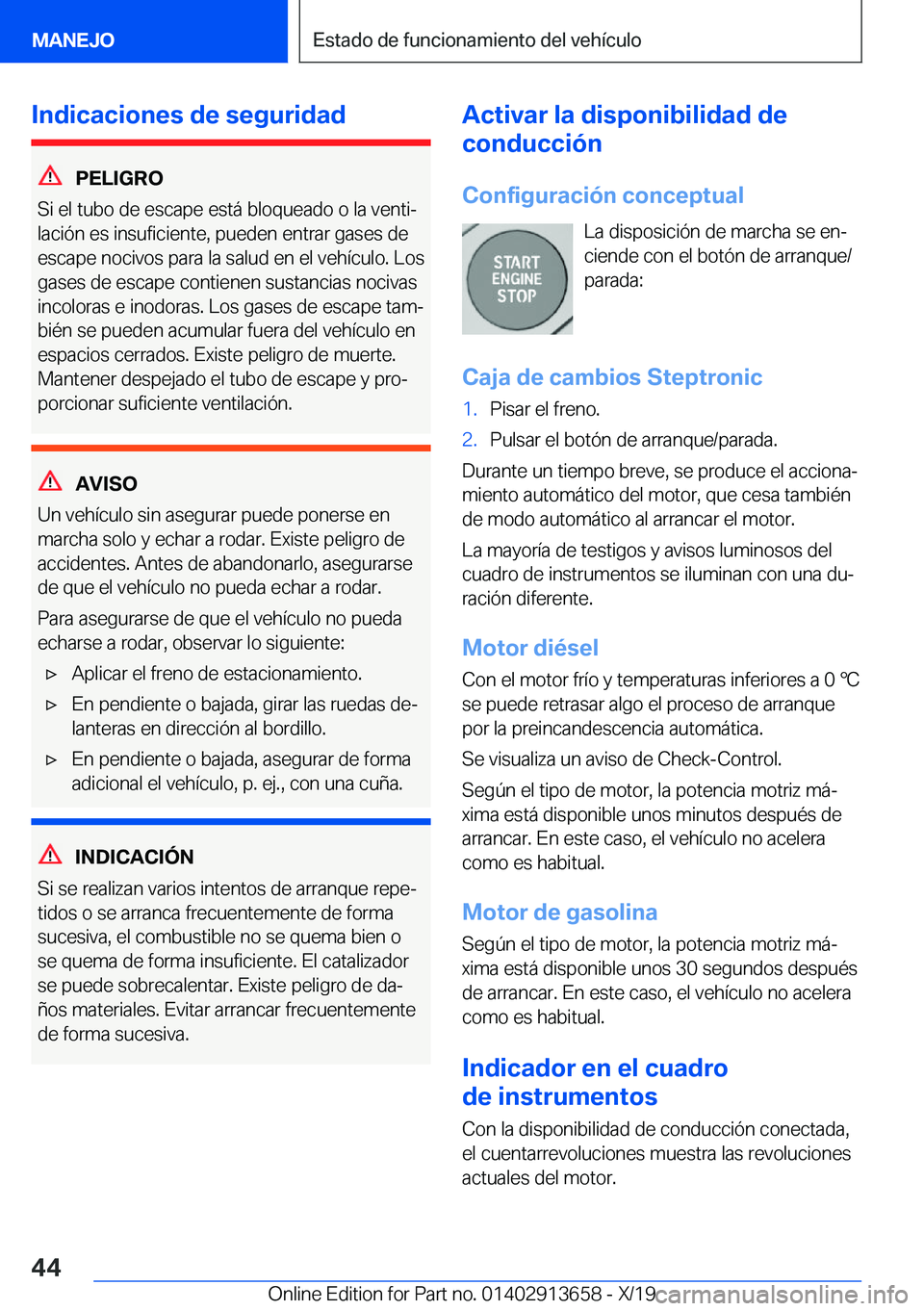 BMW X5 2020  Manuales de Empleo (in Spanish) �I�n�d�i�c�a�c�i�o�n�e�s��d�e��s�e�g�u�r�i�d�a�d
�P�E�L�I�G�R�O
�S�i��e�l��t�u�b�o��d�e��e�s�c�a�p�e��e�s�t�