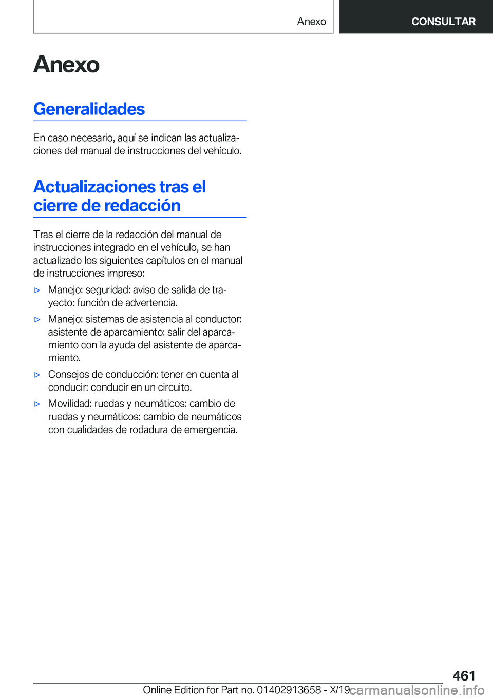BMW X5 2020  Manuales de Empleo (in Spanish) �A�n�e�x�o�G�e�n�e�r�a�l�i�d�a�d�e�s
�E�n��c�a�s�o��n�e�c�e�s�a�r�i�o�,��a�q�u�