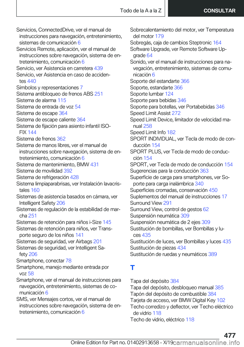 BMW X5 2020  Manuales de Empleo (in Spanish) �S�e�r�v�i�c�i�o�s�,��C�o�n�n�e�c�t�e�d�D�r�i�v�e�,��v�e�r��e�l��m�a�n�u�a�l��d�e�i�n�s�t�r�u�c�c�i�o�n�e�s��p�a�r�a��n�a�v�e�g�a�c�i�
