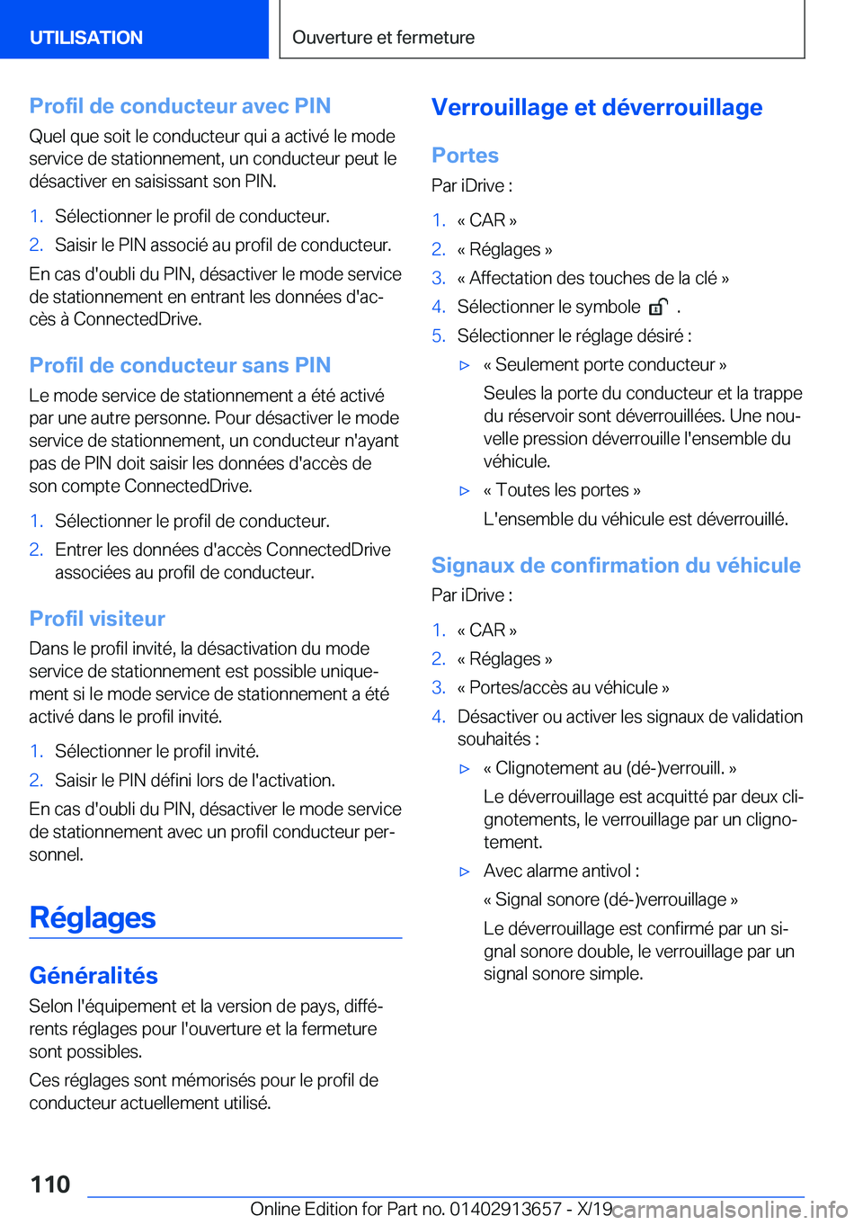 BMW X5 2020  Notices Demploi (in French) �P�r�o�f�i�l��d�e��c�o�n�d�u�c�t�e�u�r��a�v�e�c��P�I�N
�Q�u�e�l��q�u�e��s�o�i�t��l�e��c�o�n�d�u�c�t�e�u�r��q�u�i��a��a�c�t�i�v�é��l�e��m�o�d�e
�s�e�r�v�i�c�e��d�e��s�t�a�t�i�o�n�n�e�m�