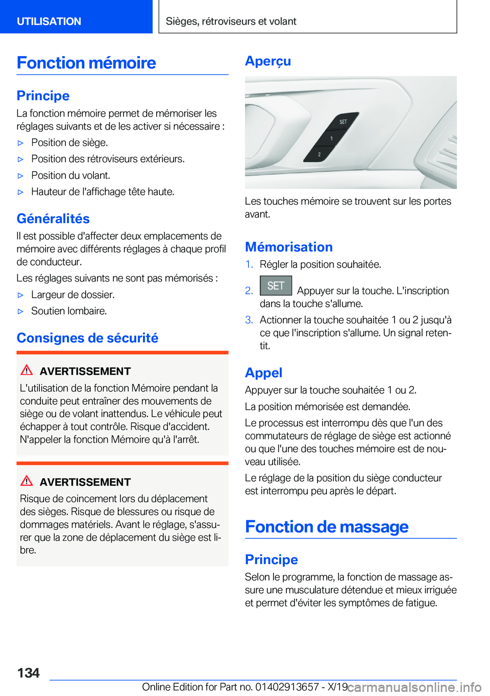 BMW X5 2020  Notices Demploi (in French) �F�o�n�c�t�i�o�n��m�é�m�o�i�r�e
�P�r�i�n�c�i�p�e�L�a��f�o�n�c�t�i�o�n��m�é�m�o�i�r�e��p�e�r�m�e�t��d�e��m�é�m�o�r�i�s�e�r��l�e�s�r�é�g�l�a�g�e�s��s�u�i�v�a�n�t�s��e�t��d�e��l�e�s��a�c�