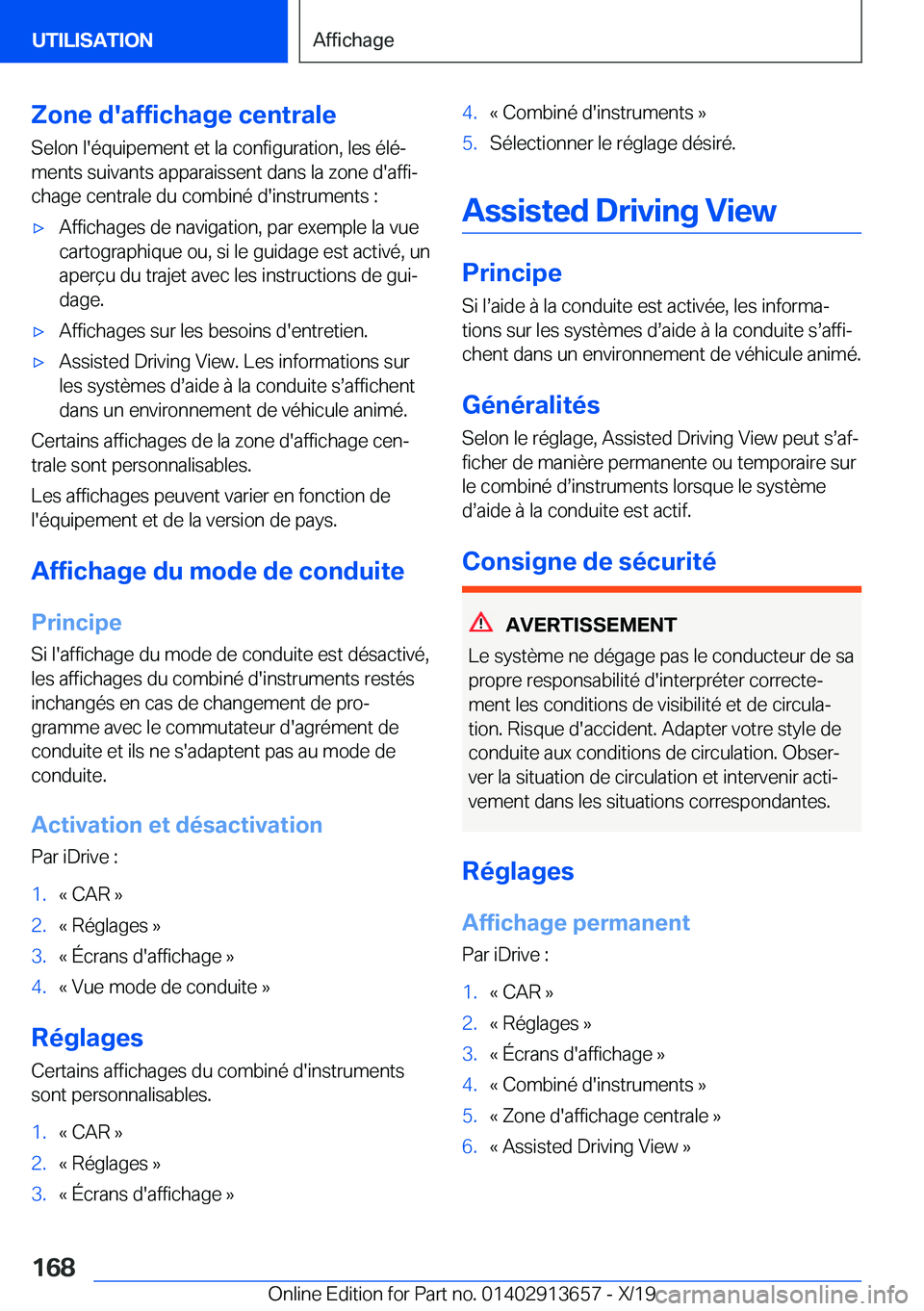 BMW X5 2020  Notices Demploi (in French) �Z�o�n�e��d�'�a�f�f�i�c�h�a�g�e��c�e�n�t�r�a�l�e�S�e�l�o�n��l�'�é�q�u�i�p�e�m�e�n�t��e�t��l�a��c�o�n�f�i�g�u�r�a�t�i�o�n�,��l�e�s��é�l�éj�m�e�n�t�s��s�u�i�v�a�n�t�s��a�p�p�a�r�a�