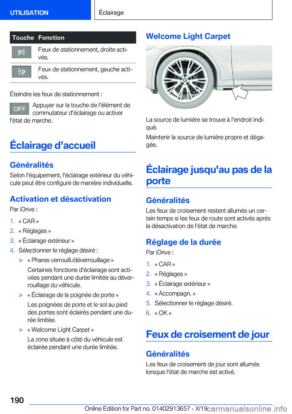 BMW X5 2020  Notices Demploi (in French) �T�o�u�c�h�e�F�o�n�c�t�i�o�n�F�e�u�x��d�e��s�t�a�t�i�o�n�n�e�m�e�n�t�,��d�r�o�i�t�e��a�c�t�ij
�v�é�s�.�F�e�u�x��d�e��s�t�a�t�i�o�n�n�e�m�e�n�t�,��g�a�u�c�h�e��a�c�t�ij
�v�é�s�.
�