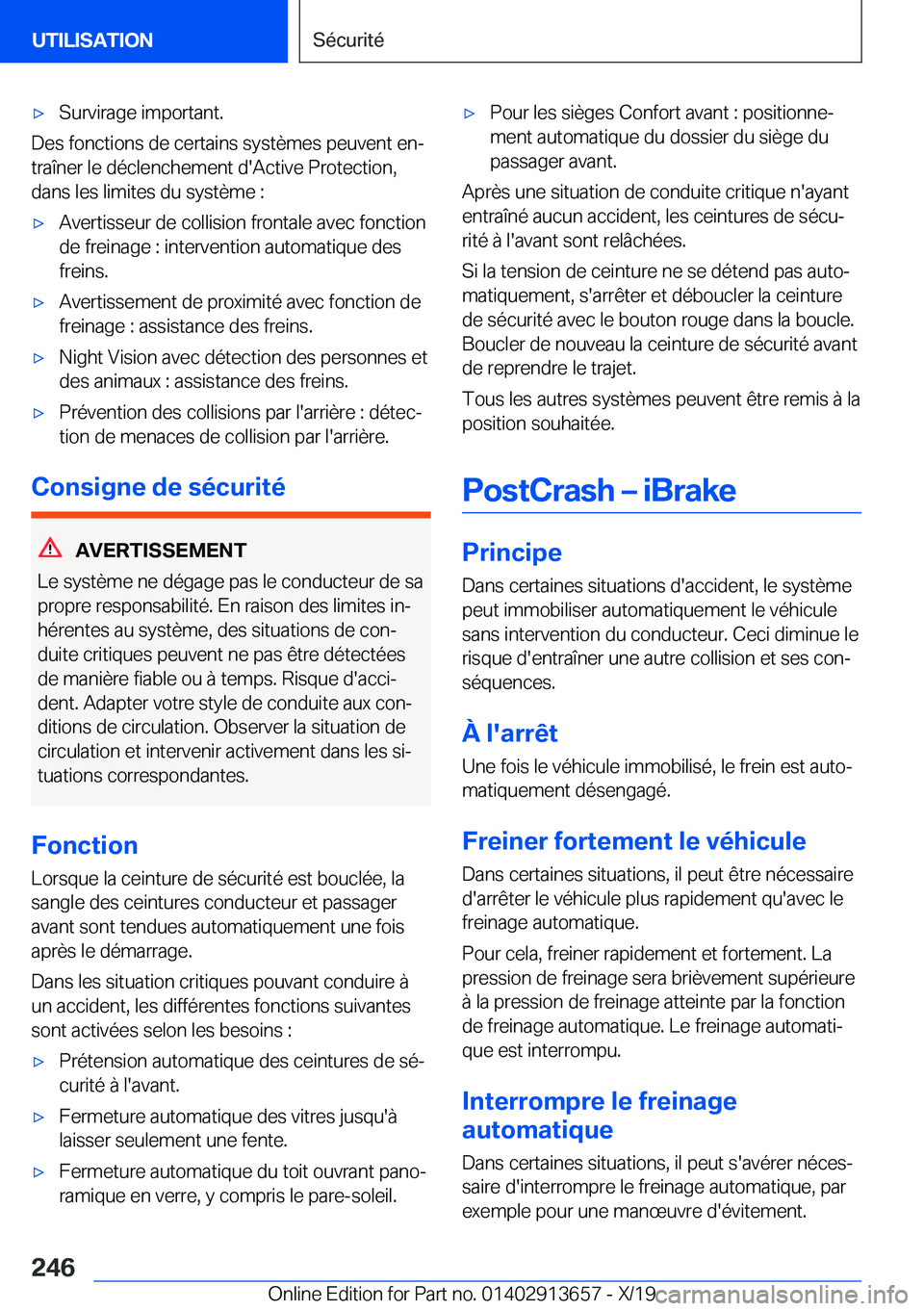 BMW X5 2020  Notices Demploi (in French) 'x�S�u�r�v�i�r�a�g�e��i�m�p�o�r�t�a�n�t�.
�D�e�s��f�o�n�c�t�i�o�n�s��d�e��c�e�r�t�a�i�n�s��s�y�s�t�è�m�e�s��p�e�u�v�e�n�t��e�nj�t�r�a�