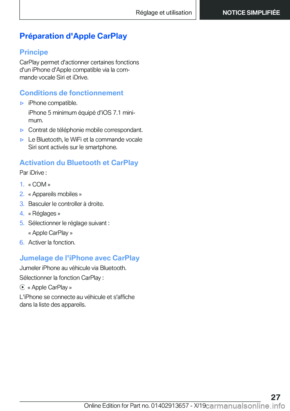 BMW X5 2020  Notices Demploi (in French) �P�r�é�p�a�r�a�t�i�o�n��d�'�A�p�p�l�e��C�a�r�P�l�a�y
�P�r�i�n�c�i�p�e �C�a�r�P�l�a�y��p�e�r�m�e�t��d�'�a�c�t�i�o�n�n�e�r��c�e�r�t�a�i�n�e�s��f�o�n�c�t�i�o�n�s
�d�'�u�n��i�P�h�o�n�e