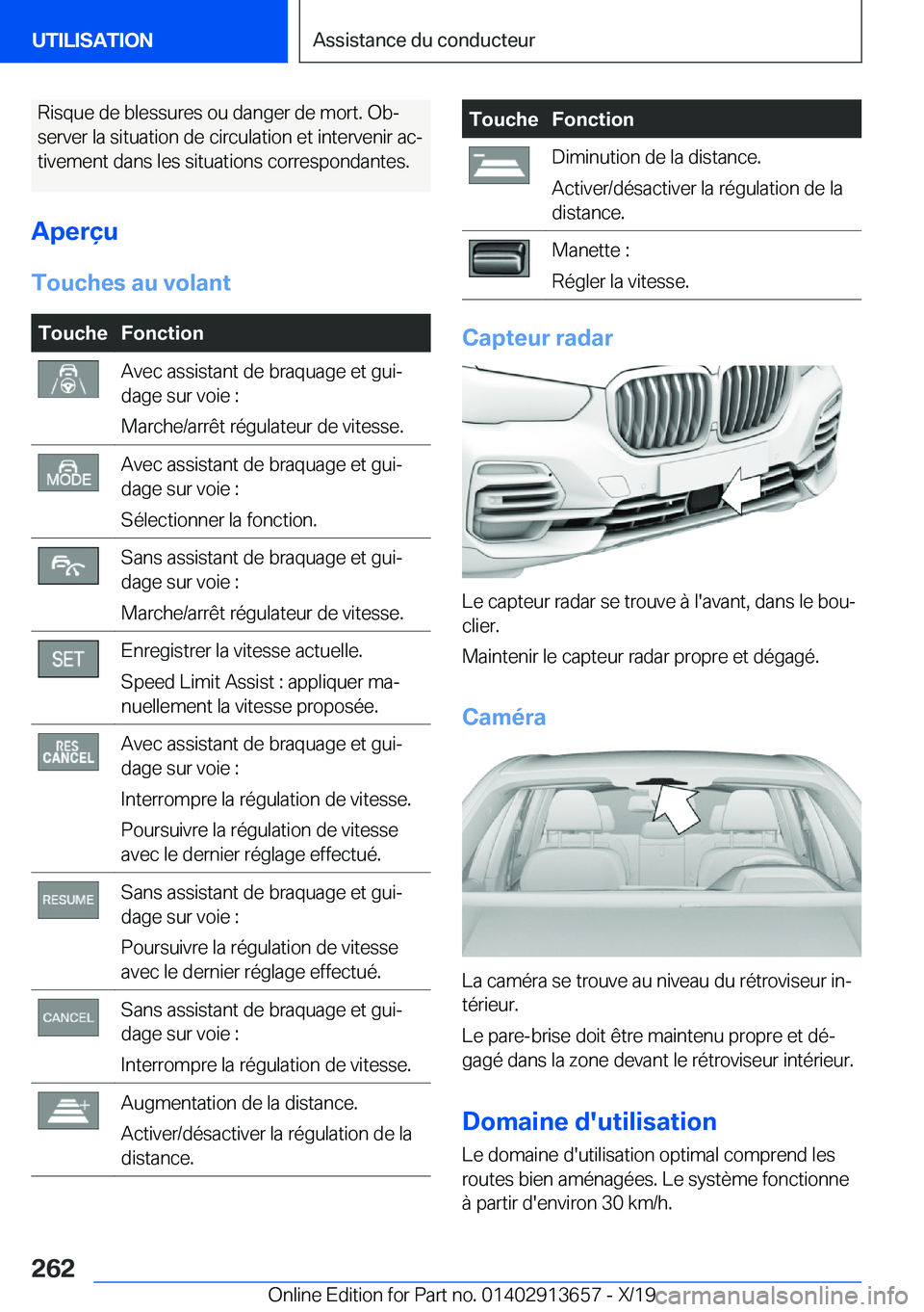 BMW X5 2020  Notices Demploi (in French) �R�i�s�q�u�e��d�e��b�l�e�s�s�u�r�e�s��o�u��d�a�n�g�e�r��d�e��m�o�r�t�.��O�bj�s�e�r�v�e�r��l�a��s�i�t�u�a�t�i�o�n��d�e��c�i�r�c�u�l�a�t�i�o�n��e�t��i�n�t�e�r�v�e�n�i�r��a�cj �t�i�v�e�m�