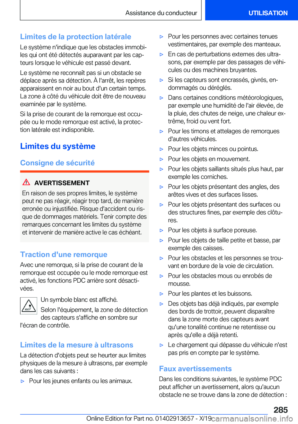 BMW X5 2020  Notices Demploi (in French) �L�i�m�i�t�e�s��d�e��l�a��p�r�o�t�e�c�t�i�o�n��l�a�t�é�r�a�l�e
�L�e��s�y�s�t�è�m�e��n�'�i�n�d�i�q�u�e��q�u�e��l�e�s��o�b�s�t�a�c�l�e�s��i�m�m�o�b�ij �l�e�s��q�u�i��o�n�t��é�t�é�