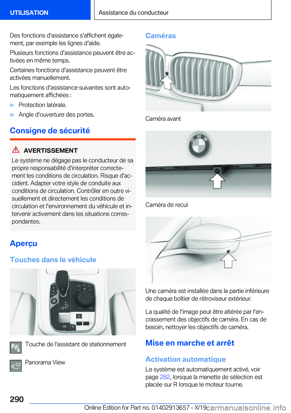 BMW X5 2020  Notices Demploi (in French) �D�e�s��f�o�n�c�t�i�o�n�s��ds�a�s�s�i�s�t�a�n�c�e��ss�a�f�f�i�c�h�e�n�t��é�g�a�l�ej�m�e�n�t�,��p�a�r��e�x�e�m�p�l�e��l�e�s��l�i�g�n�e�s��ds�a�i�d�e�.
�P�l�u�s�i�e�u�r�s��f�o�n�c�t�i�o�n