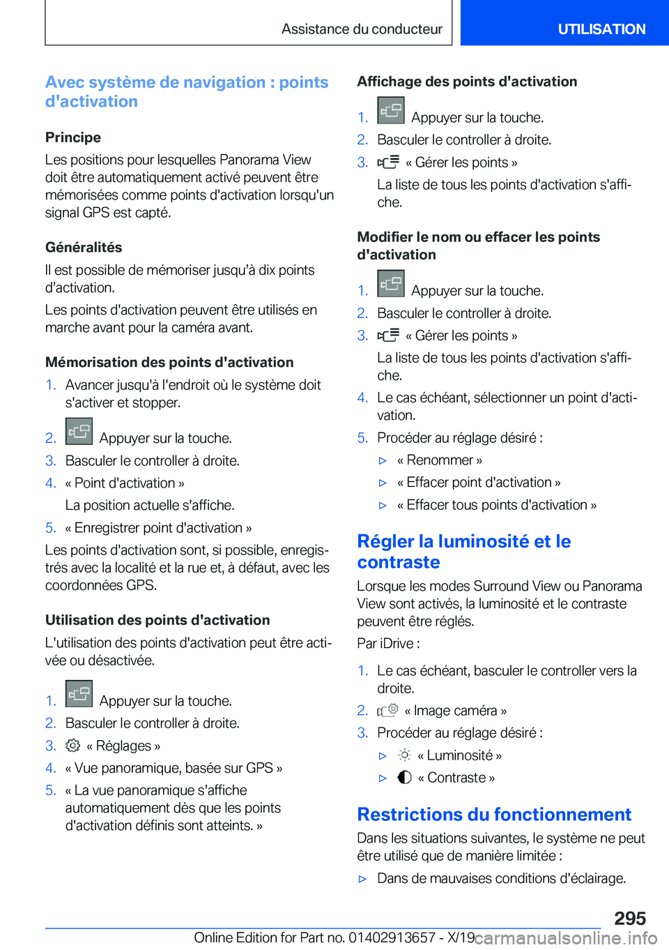 BMW X5 2020  Notices Demploi (in French) �A�v�e�c��s�y�s�t�è�m�e��d�e��n�a�v�i�g�a�t�i�o�n��:��p�o�i�n�t�s
�d�'�a�c�t�i�v�a�t�i�o�n
�P�r�i�n�c�i�p�e
�L�e�s��p�o�s�i�t�i�o�n�s��p�o�u�r��l�e�s�q�u�e�l�l�e�s��P�a�n�o�r�a�m�a��V�i